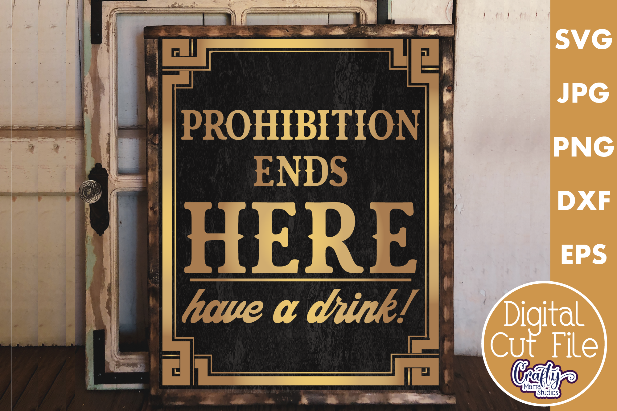 Vintage Beer Svg, Art Deco Prohibition Ends Here Cut File By Crafty Mama  Studios