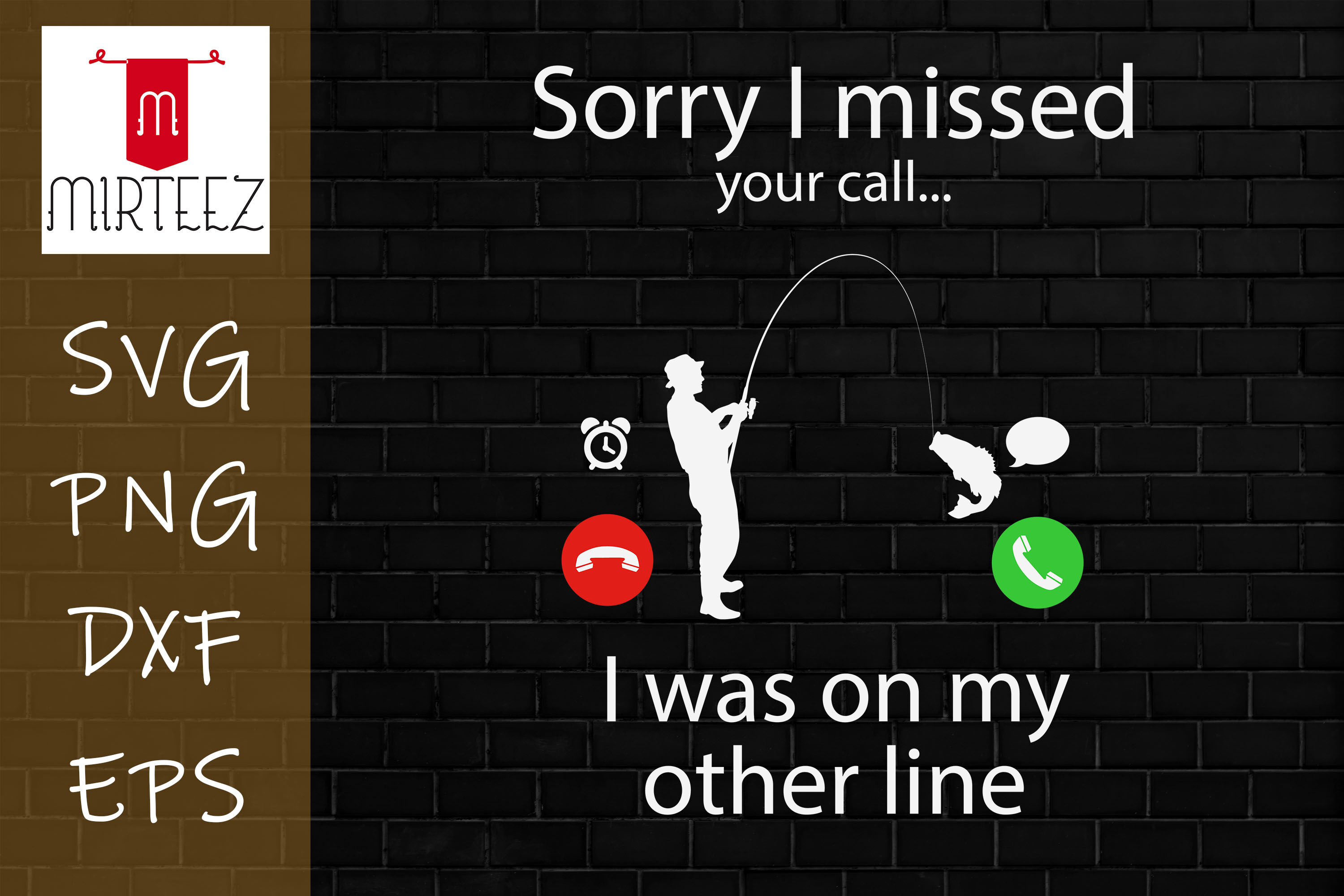 Sorry I Missed Your Call Fishing Lover By Zemira