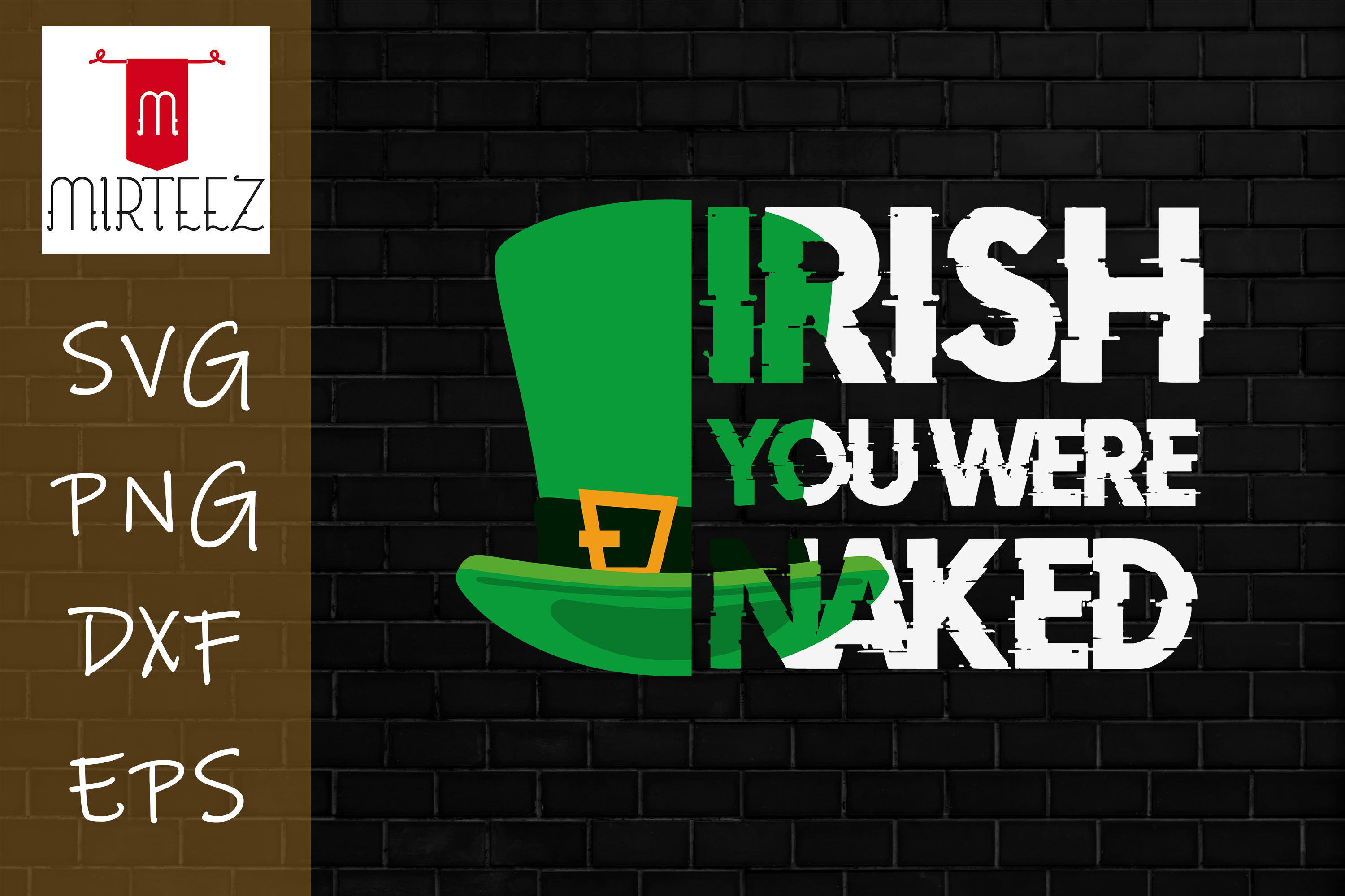 Irish You Were Naked Funny StPatrick Day By Zemira | TheHungryJPEG