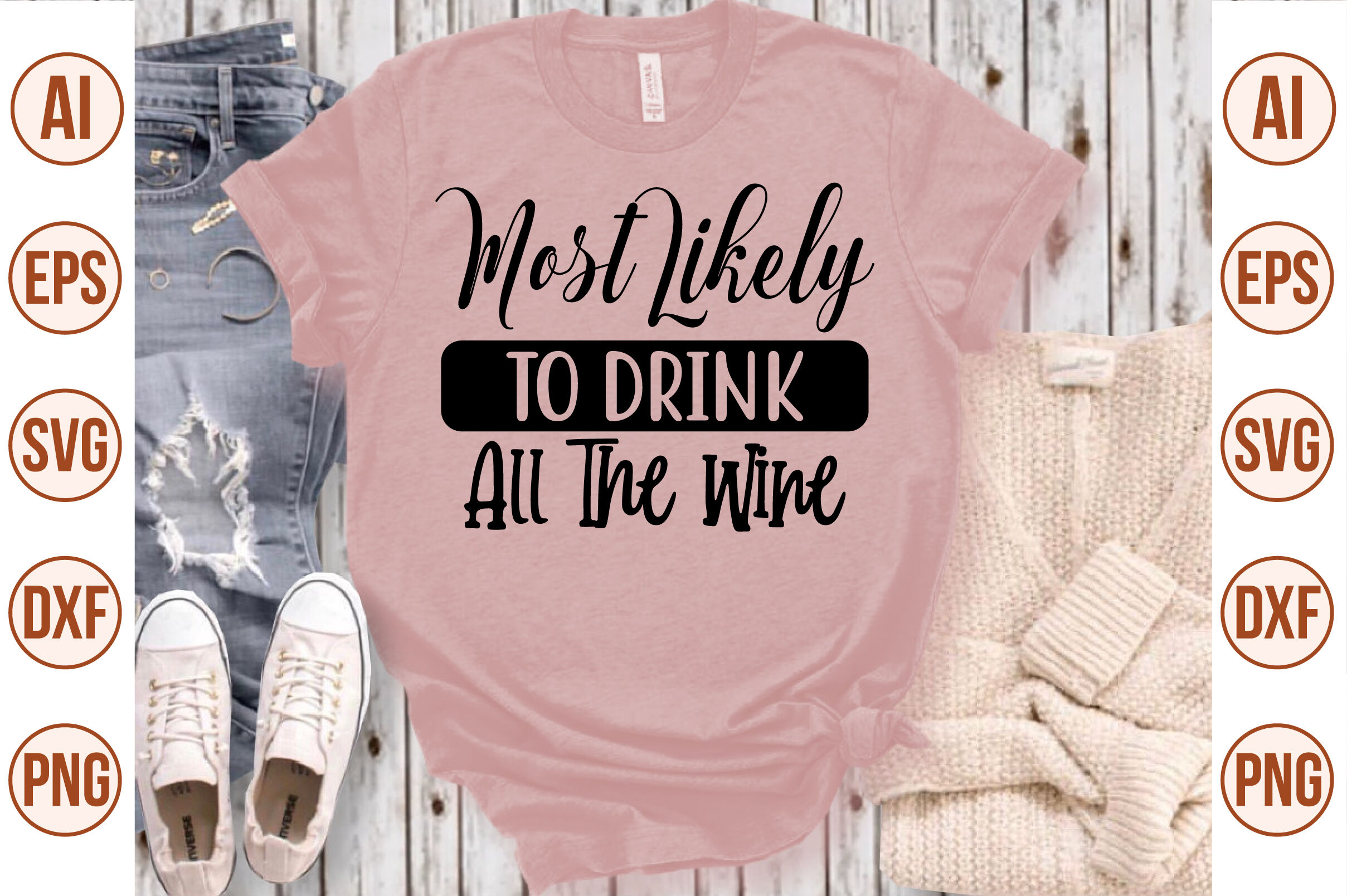 Most Likely To Drink All The Wine svg By orpitaroy | TheHungryJPEG