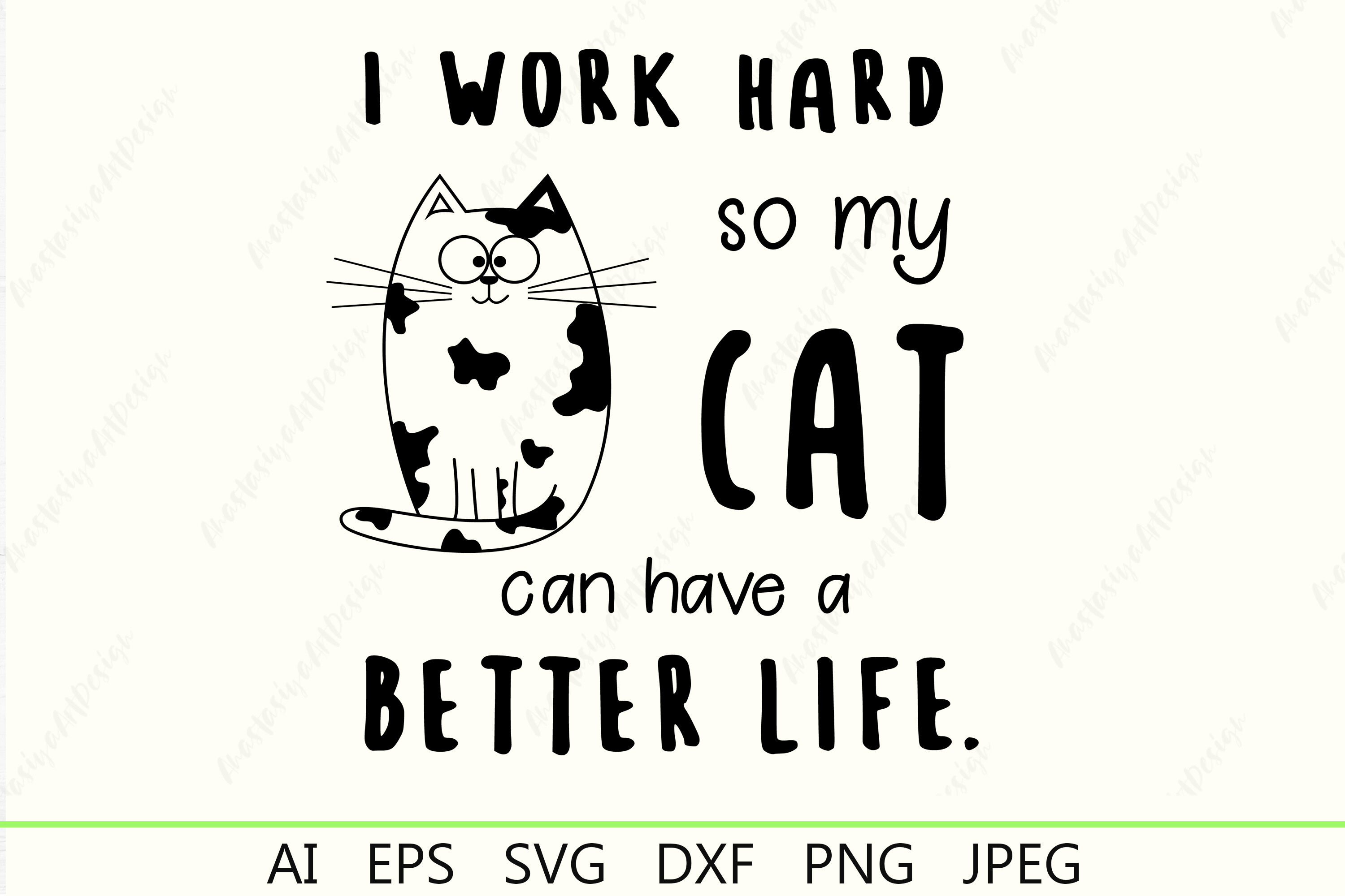 I work hard so my cat, Cat lover svg, Cat mom dad quotes svg By Ananas ...