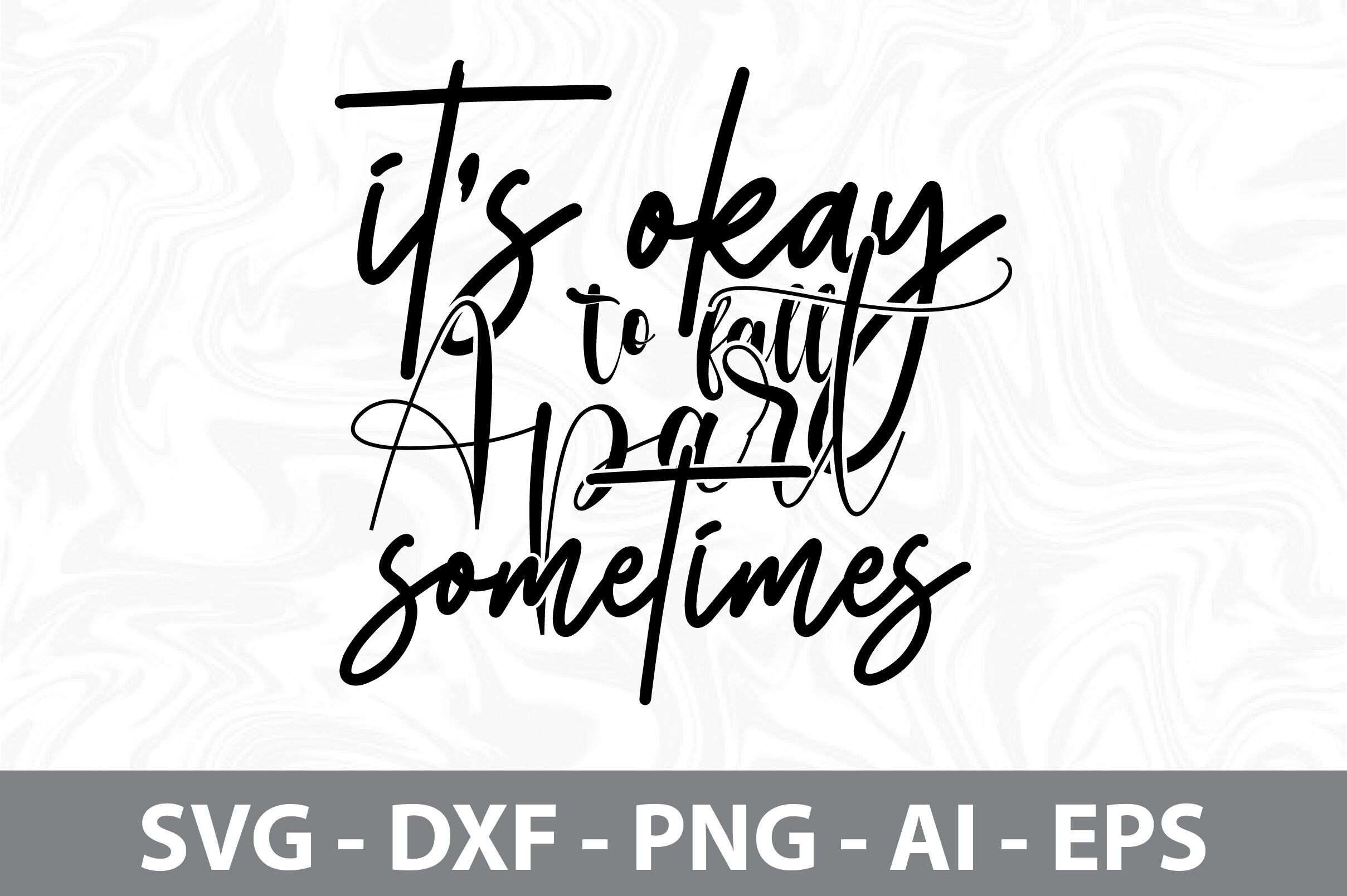 its okay to fall apart sometimes svg By orpitabd | TheHungryJPEG