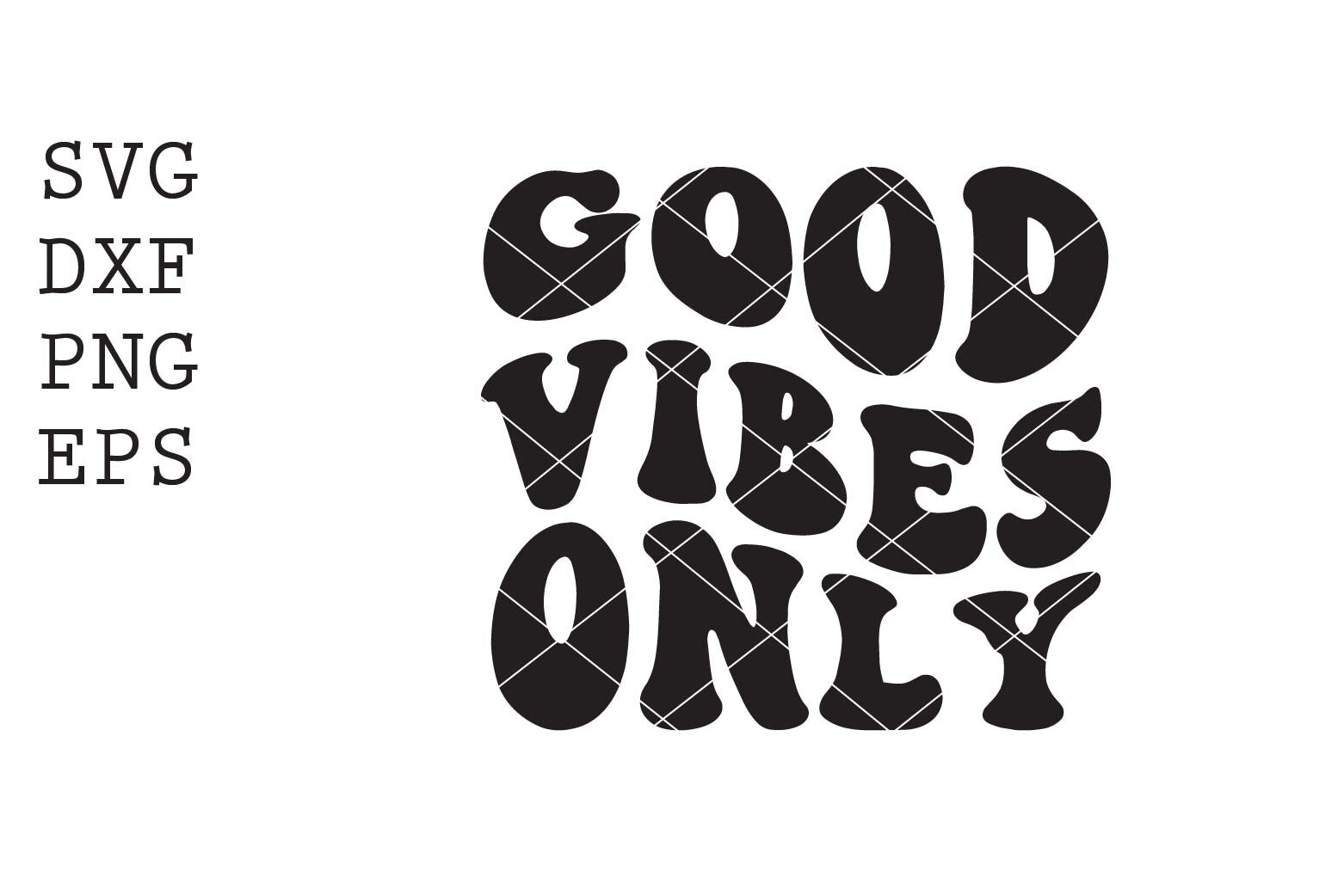 Good vibes only SVG By spoonyprint | TheHungryJPEG