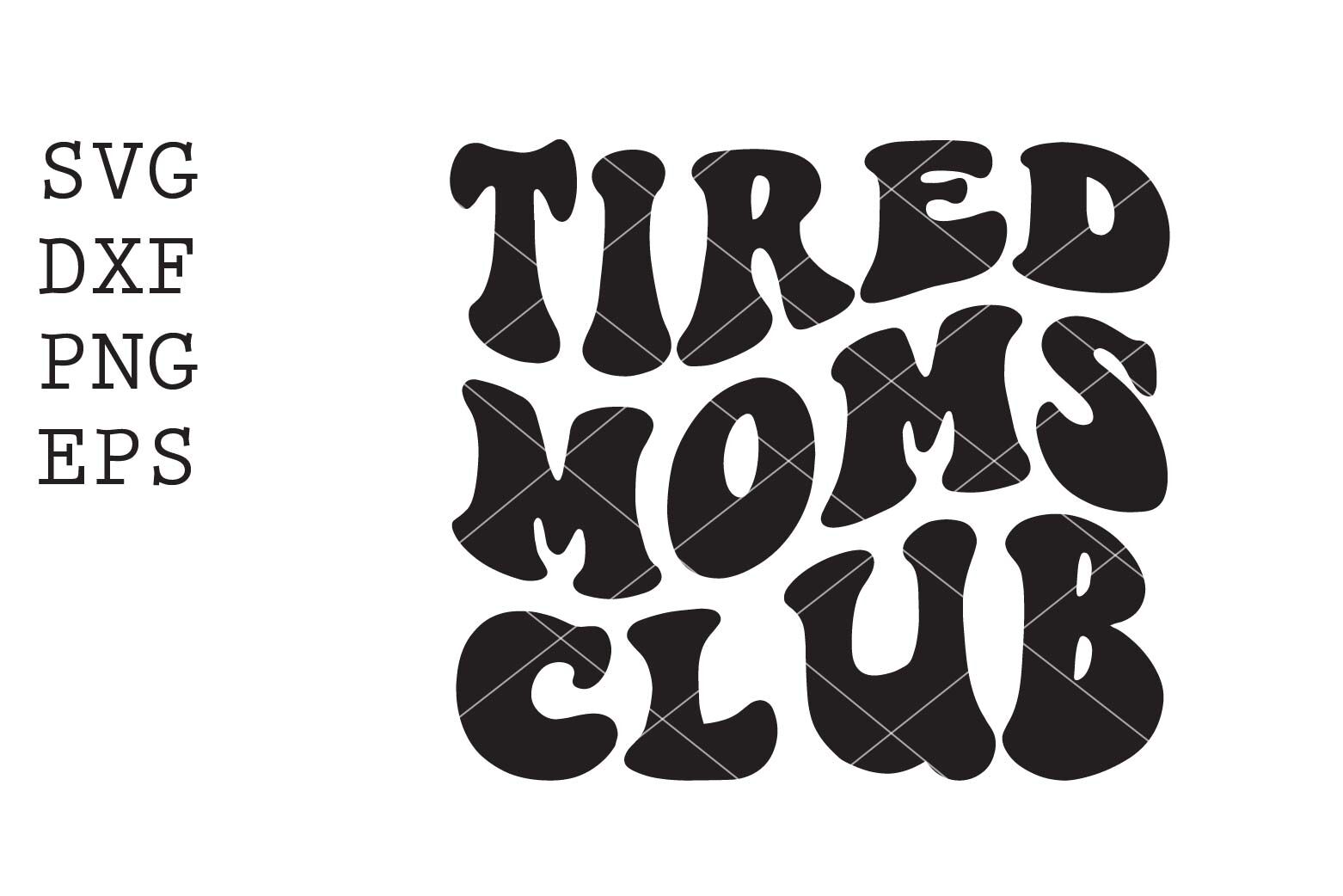 Tired Mom Club SVG By spoonyprint | TheHungryJPEG