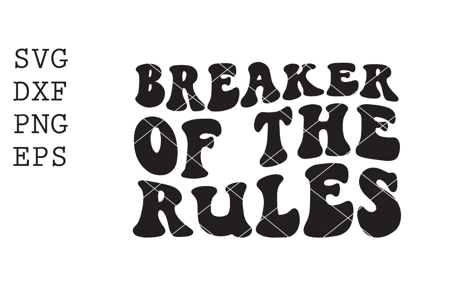 breaker-of-the-rules-maker-of-the-rules-svg-by-spoonyprint-thehungryjpeg