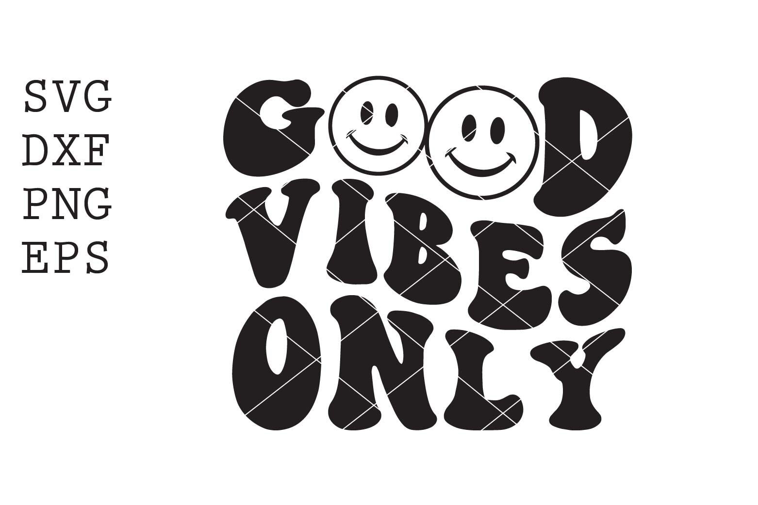 Good Vibes Only SVG