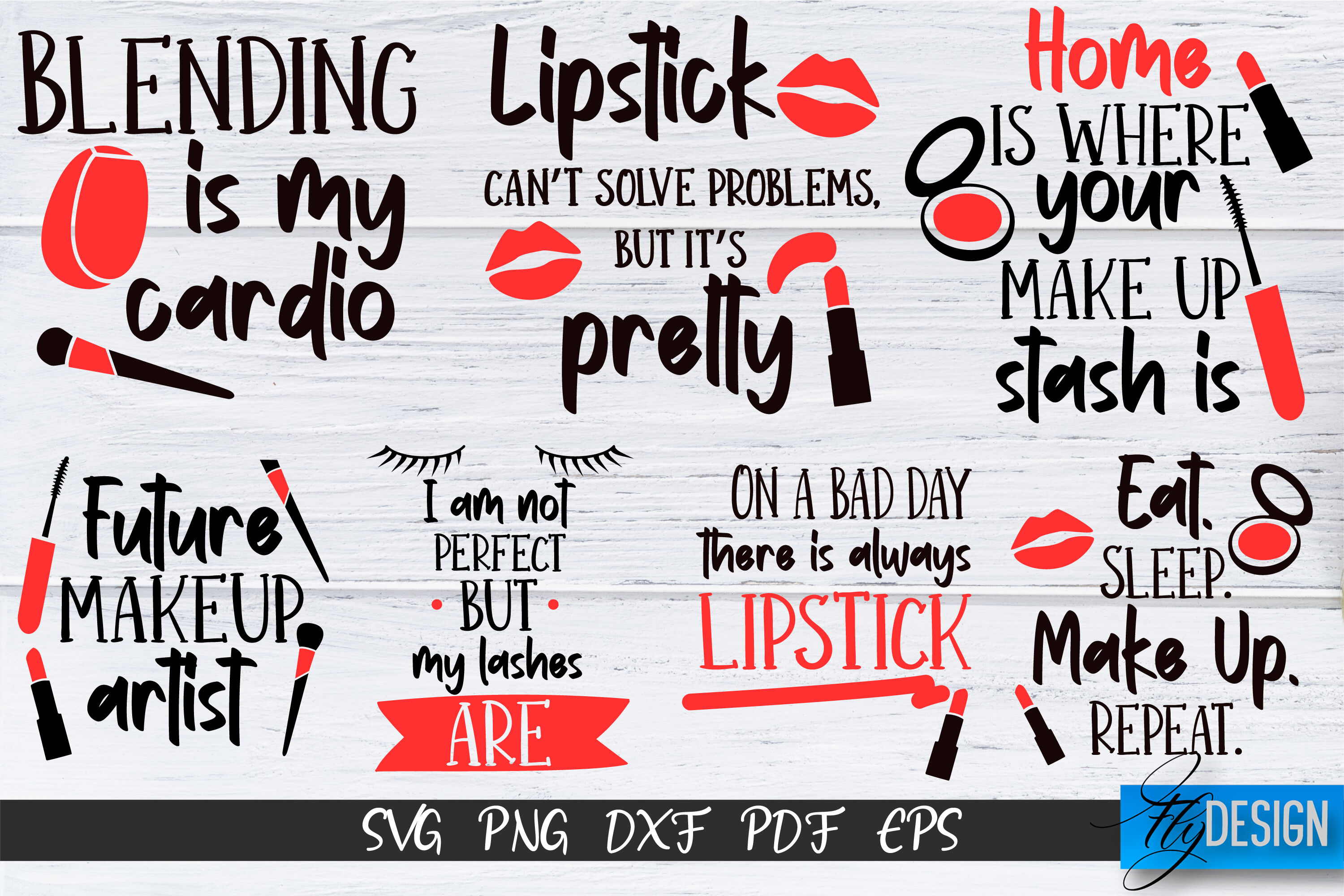 Make Up SVG Bundle | Beauty SVG | Makeup SVG| Funny Quotes SVG By Fly  Design | TheHungryJPEG