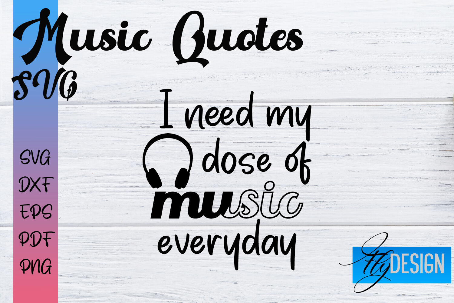 Music Quotes SVG | Funny Music Sayings By Fly Design | TheHungryJPEG