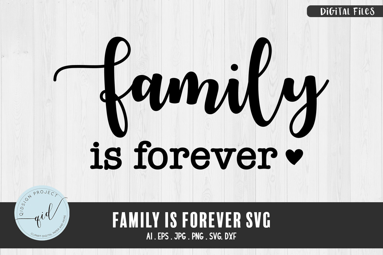 Family Is Forever, Phrases SVG By qidsign project | TheHungryJPEG