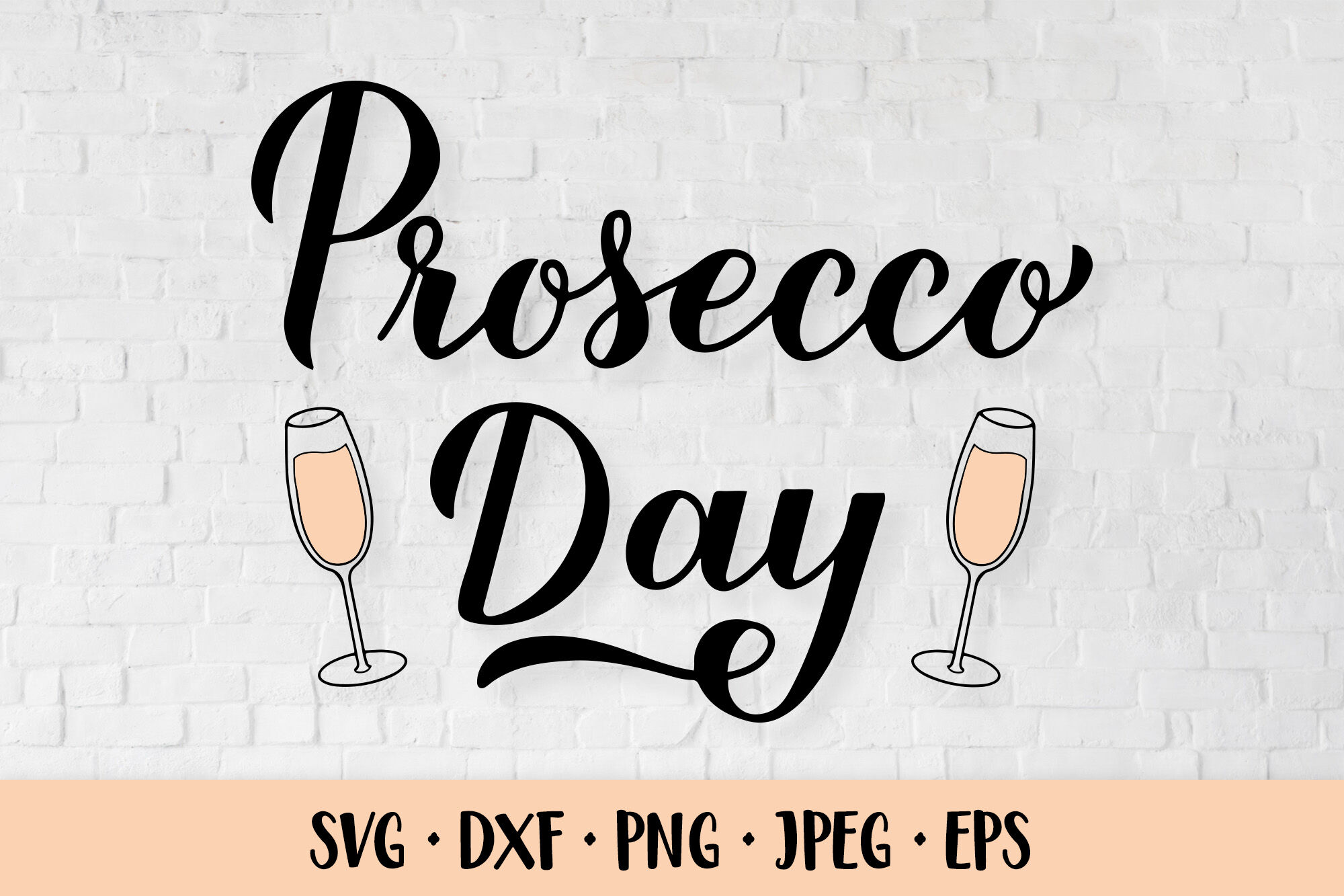 Prosecco Day SVG/ National Prosecco Day By LaBelezoka TheHungryJPEG