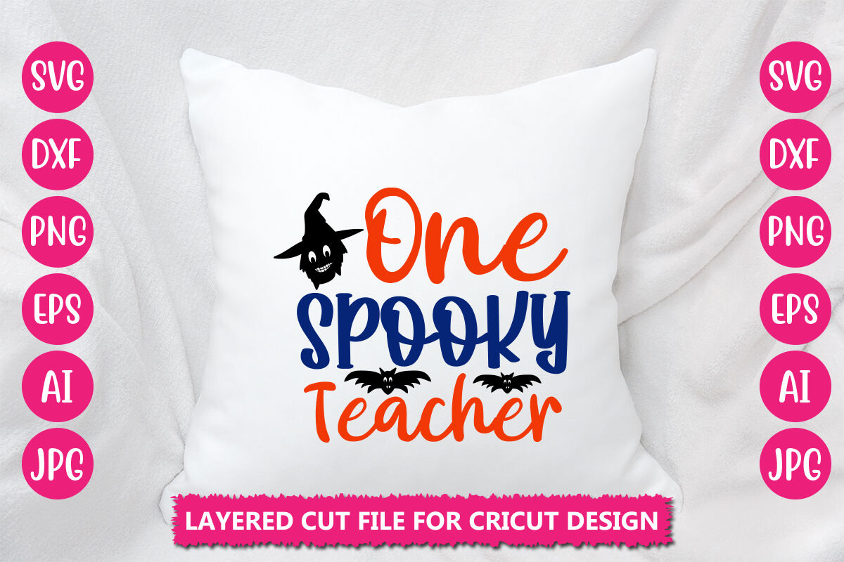 One Spooky Teacher SVG CUT FILE By DesignAdda | TheHungryJPEG