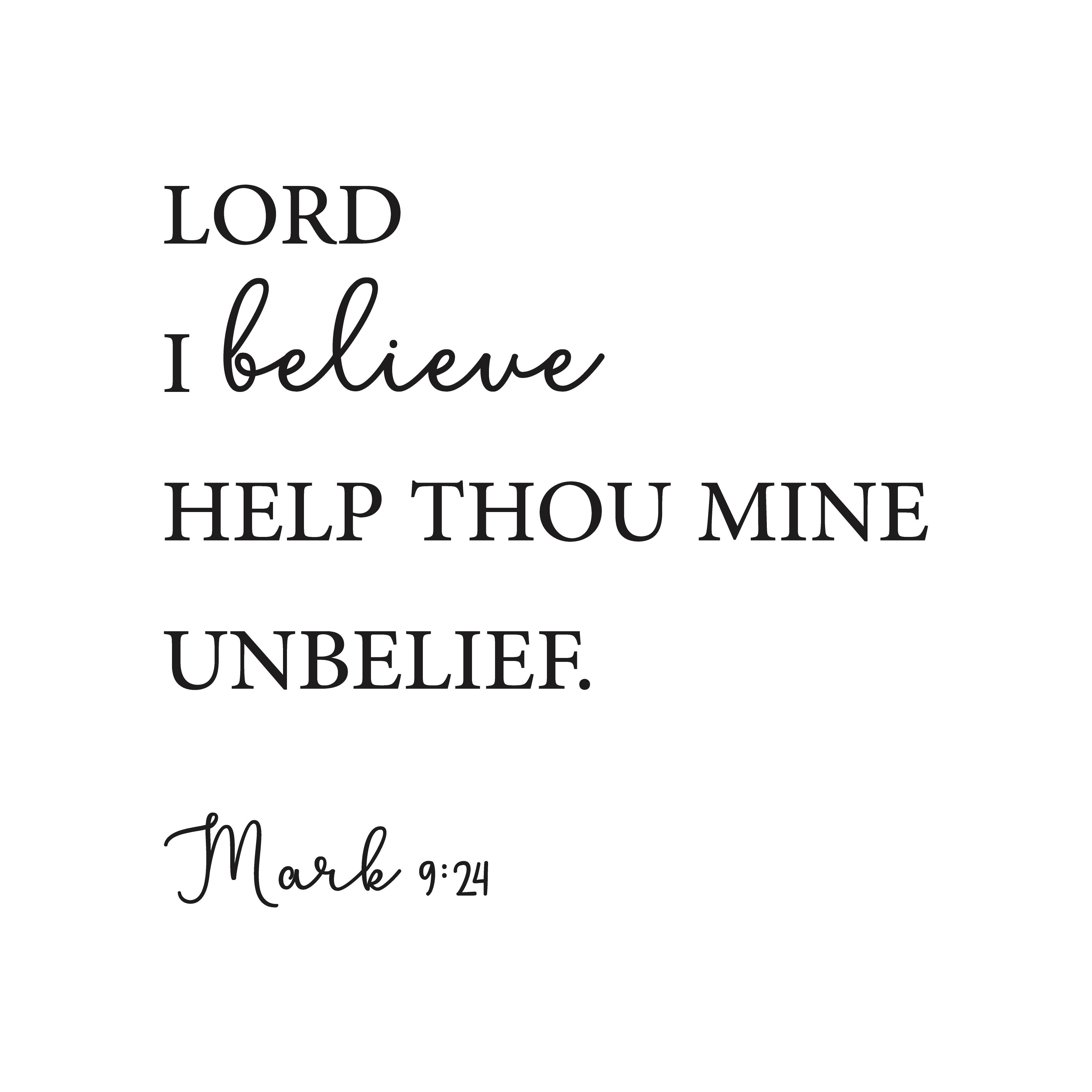 I Believe Help My Unbelief Mark 9:24 Christian T-shirt 