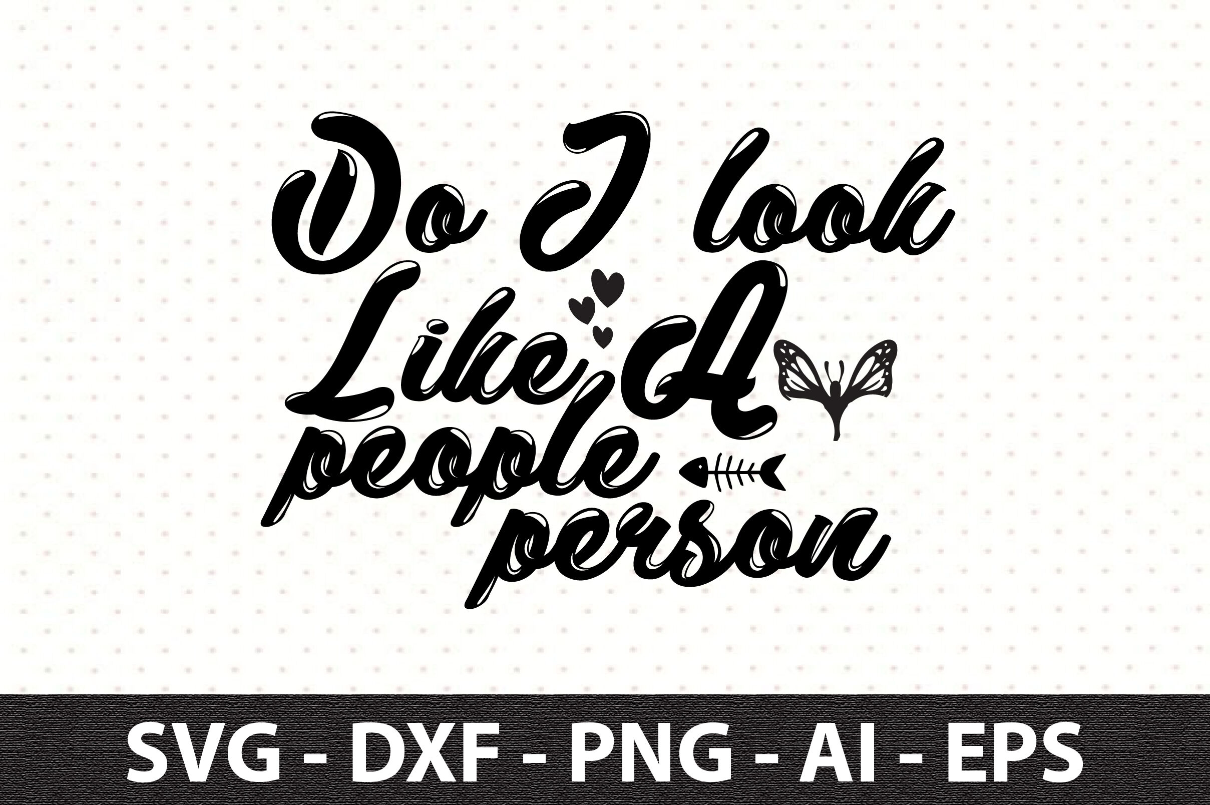 do-i-look-like-a-people-person-svg-by-orpitaroy-thehungryjpeg