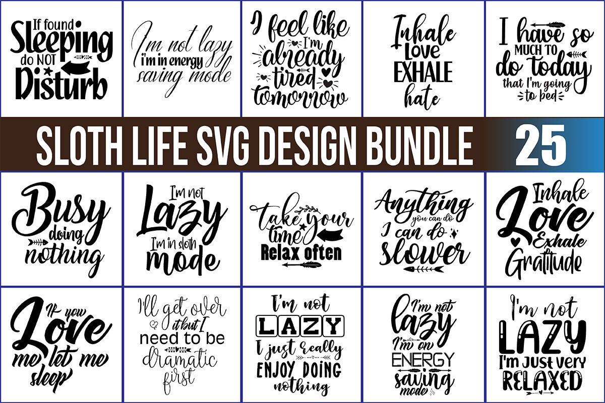 Sloth Life SVG Bundle By orpitaroy | TheHungryJPEG