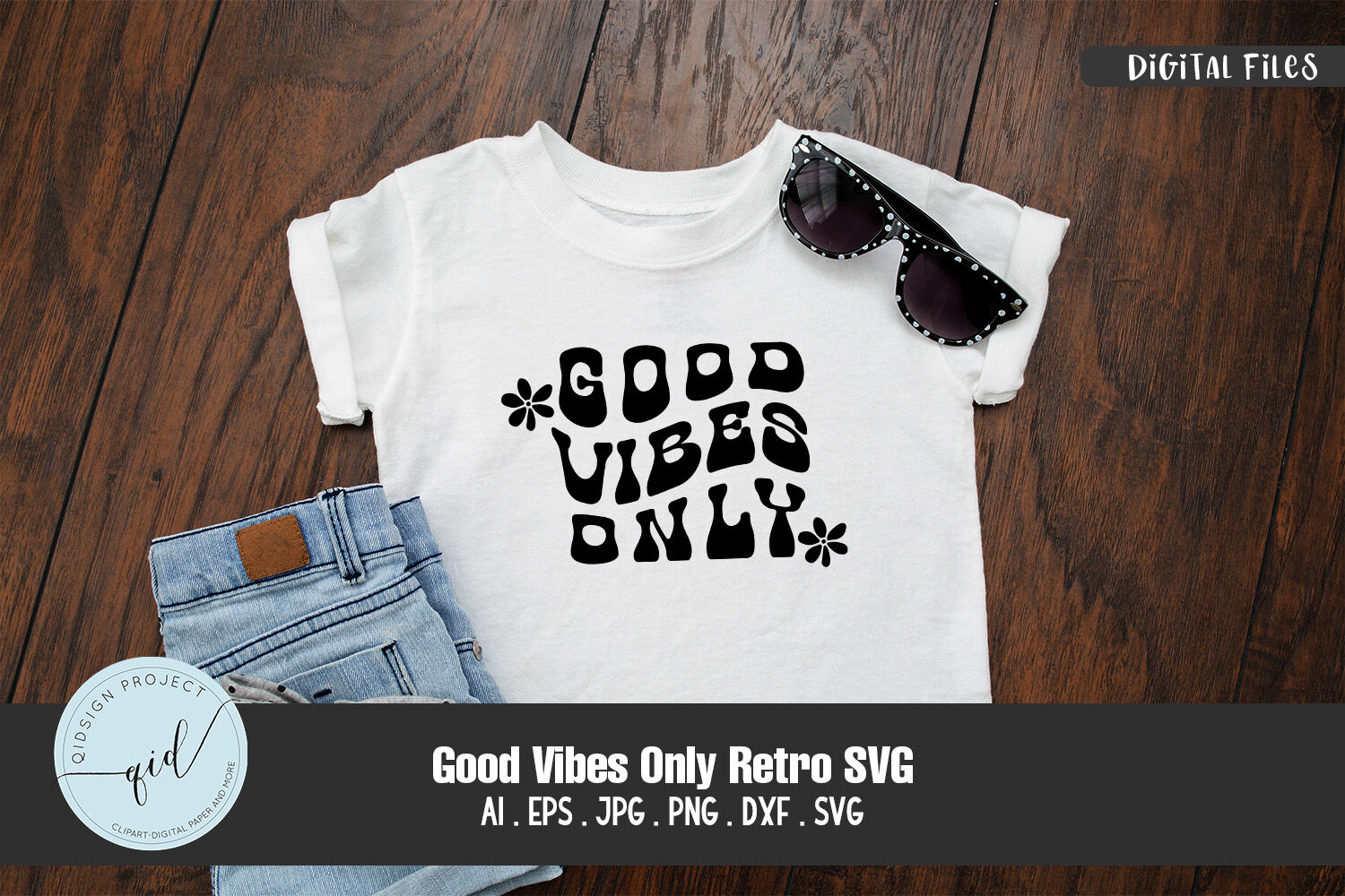 Good Vibes Only svg, eps, dxf, ai, png, Files For Cricut