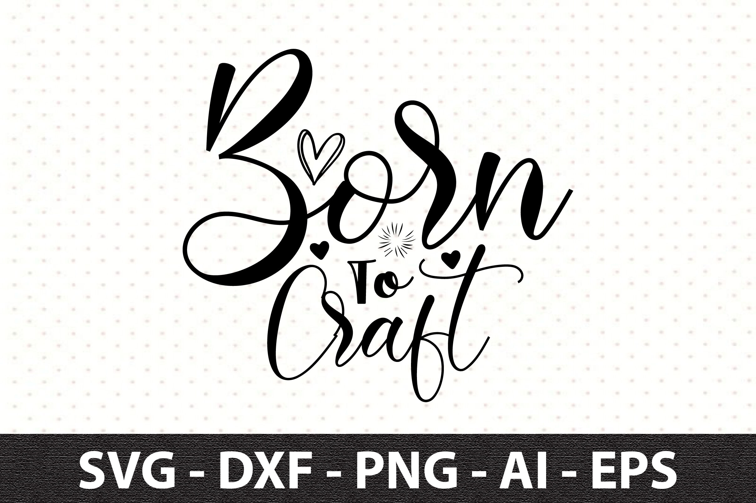 Born to Create Creative Svg Crafters Svg Artistic Svg 