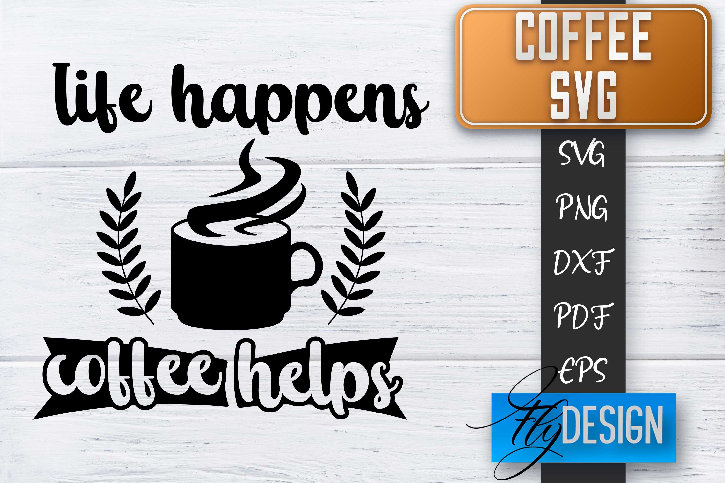 Coffee Quotes Svg Coffee Svg Funny Quotes Svg By Fly Design Thehungryjpeg 9294