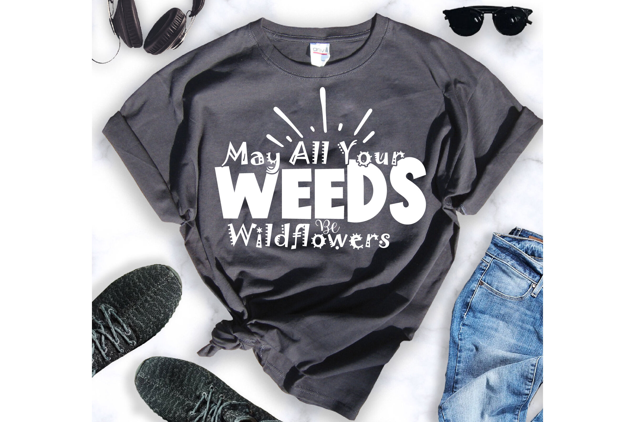 May All Your Weeds Be Wildflowers svg By orpitaroy | TheHungryJPEG.com