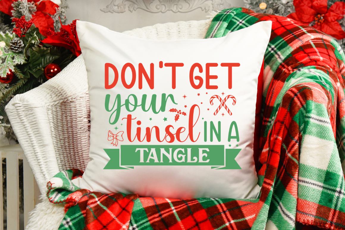 Don't Get Your Tinsel in A Tangle SVG Funny Holiday SVG Funny Christmas Svg  Sassy Mom Christmas Clipart Dxf Cricut Svg Silhouette 