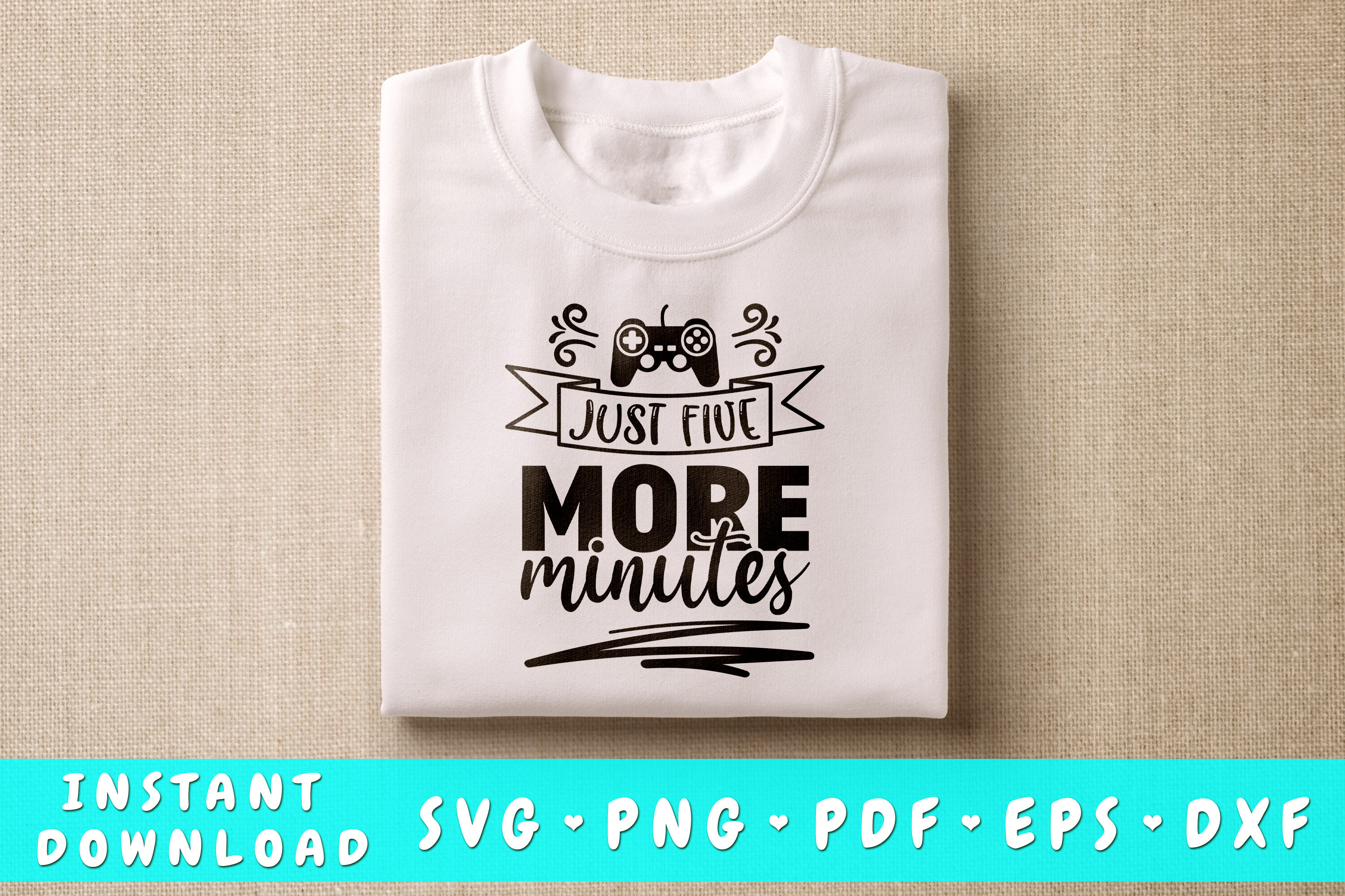 Just Five More Minutes Gamer SVG By LemonStudioCreations | TheHungryJPEG