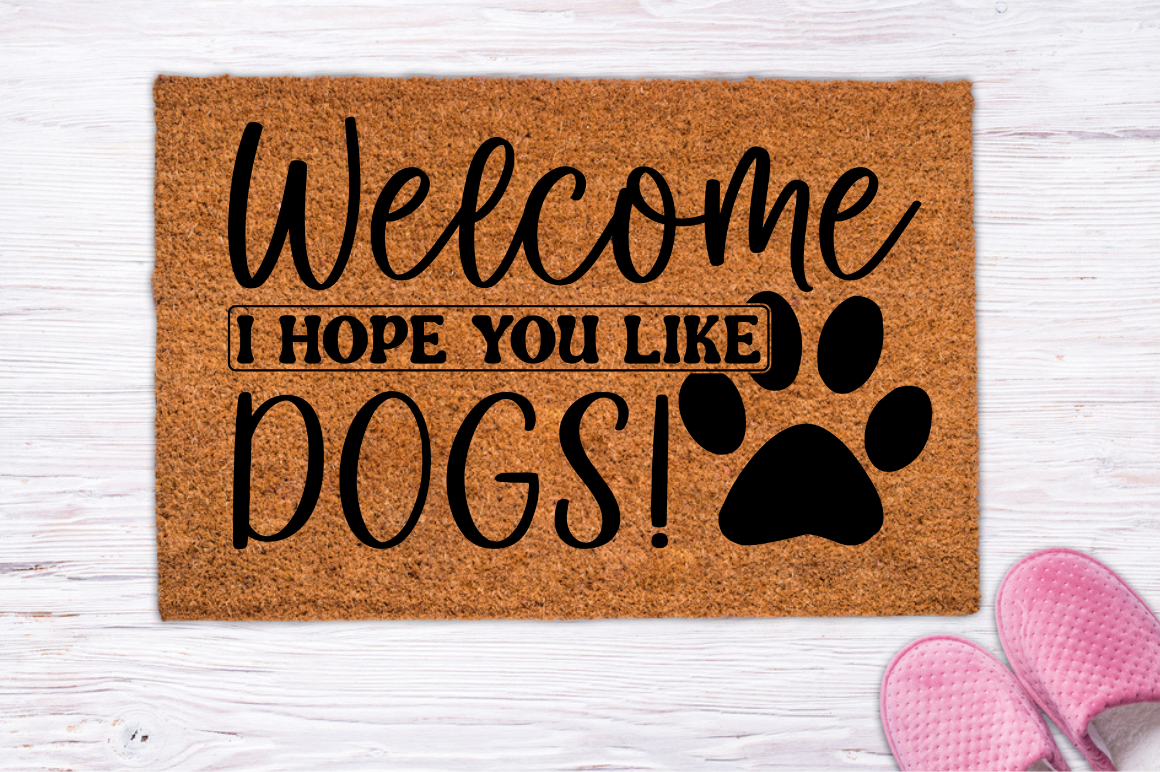 Hope You Like Dogs Doormat, Dog Lovers Gift, Funny Doormat, Funny