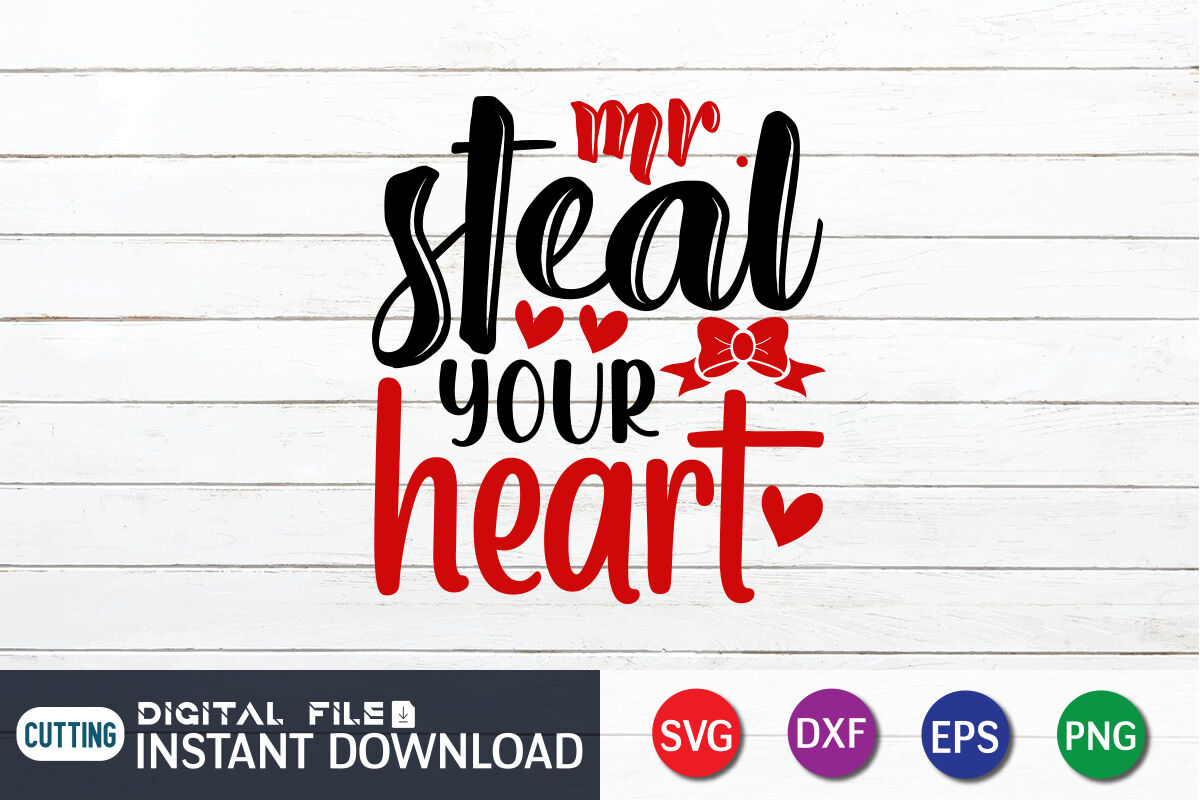 Mr Steal Your Heart SVG By FunnySVGCrafts | TheHungryJPEG