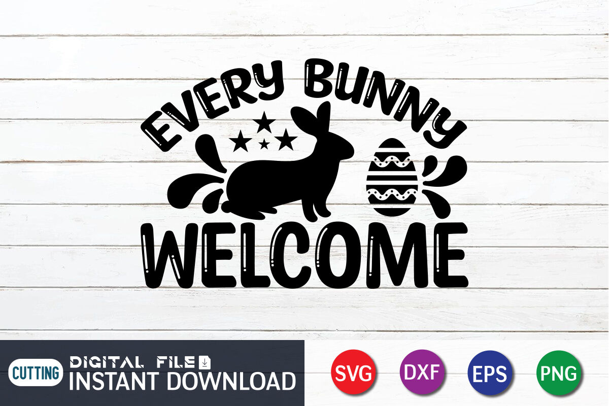 Every Bunny Welcome SVG By FunnySVGCrafts | TheHungryJPEG