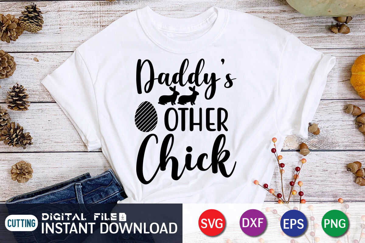 Daddy's Other Chick SVG By FunnySVGCrafts | TheHungryJPEG