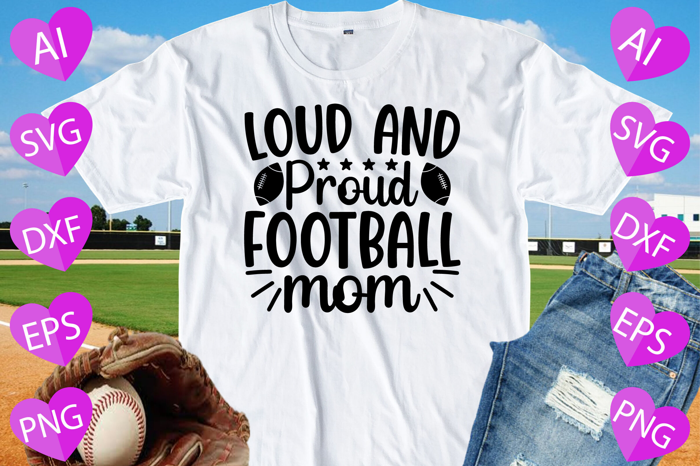 Loud And Proud Football Mom Svg Cut Files By DesignMarket24 | TheHungryJPEG