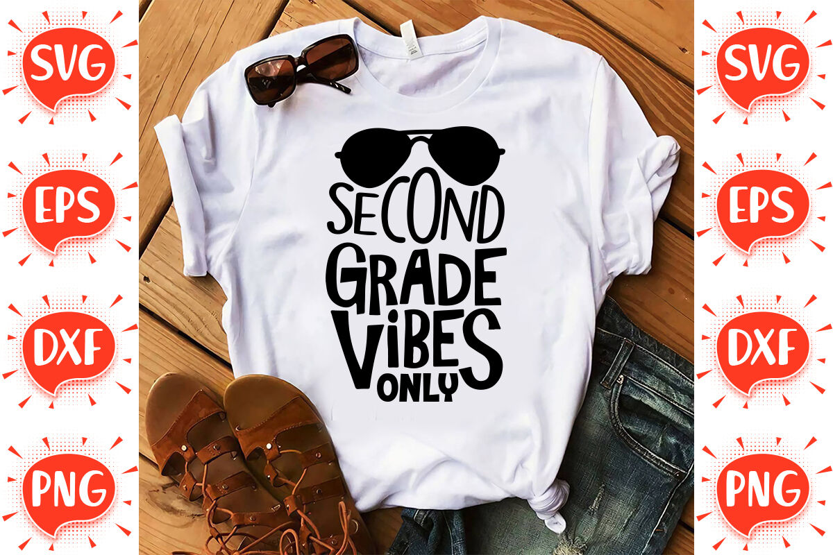 Second Grade Vibes Only SVG By FunnySVGCrafts | TheHungryJPEG