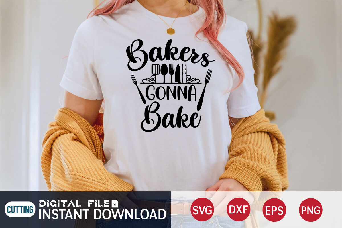 Bakers Gonna Bake SVG By FunnySVGCrafts | TheHungryJPEG