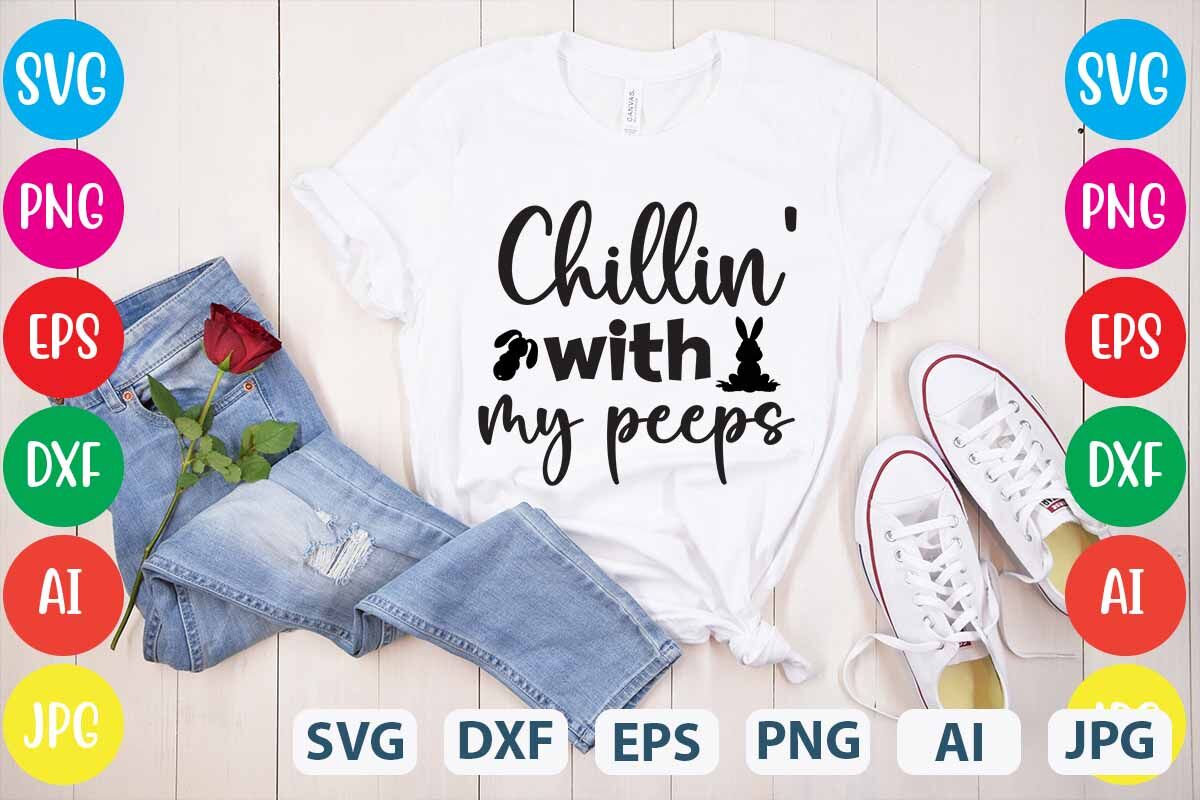 Chillin' With My Peeps SVG cut file By Design get | TheHungryJPEG