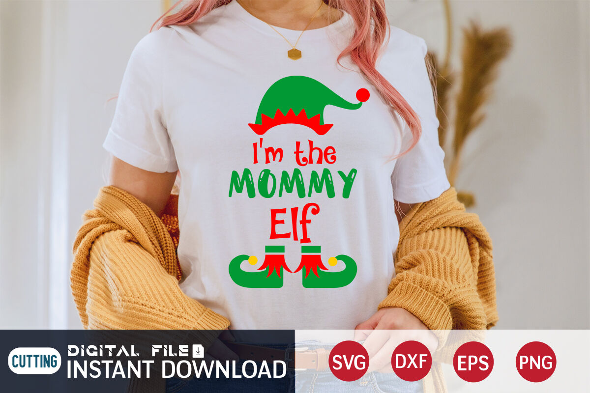 I'm the Mommy Elf SVG By FunnySVGCrafts | TheHungryJPEG