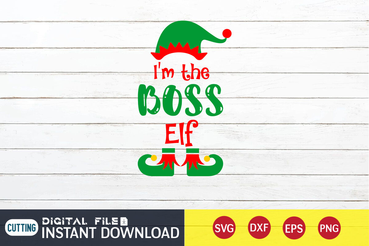 I'm the Boss Elf SVG By FunnySVGCrafts | TheHungryJPEG