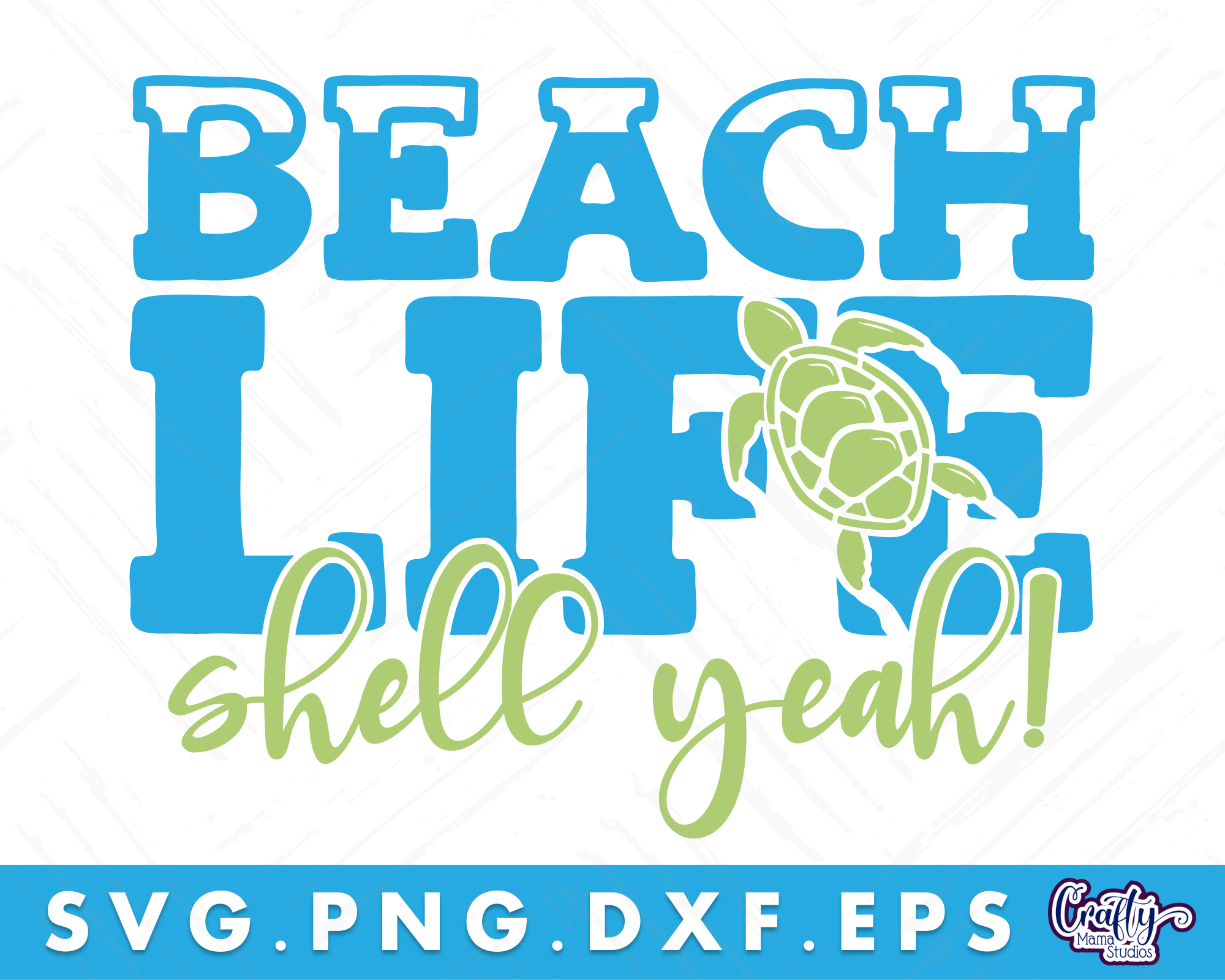 Beach Life Shell Yeah | Beach Svg By Crafty Mama Studios | TheHungryJPEG