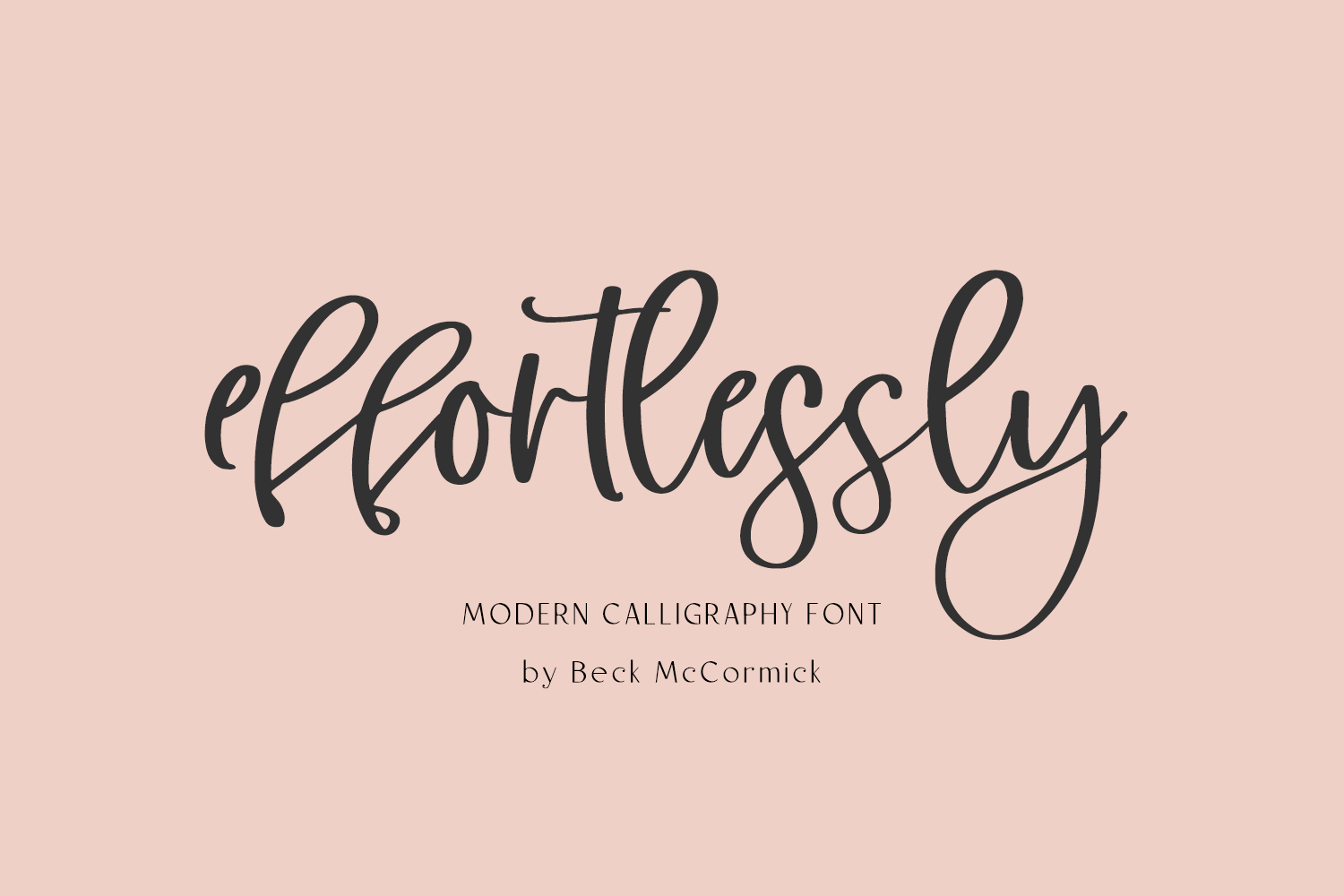 Effortlessly Script By Beck McCormick TheHungryJPEG Effortlessly Script By Beck McCormick TheHungryJPEG
