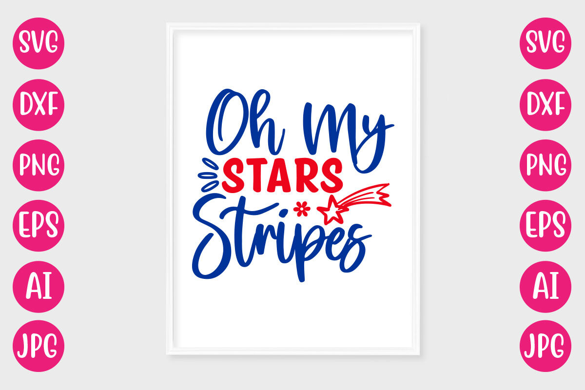 Oh My Stars Stripes SVG DESIGN By DesignAdda TheHungryJPEG