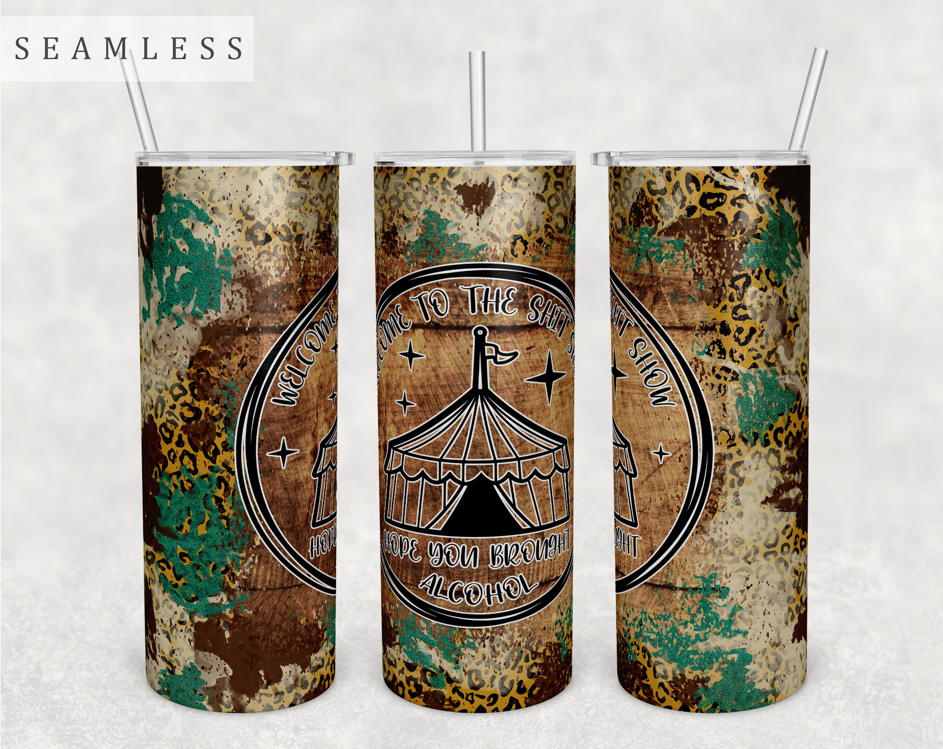 Welcome To The Shit Show Tumbler Wrap, 20Oz Skinny Tumbler Sublimation ...