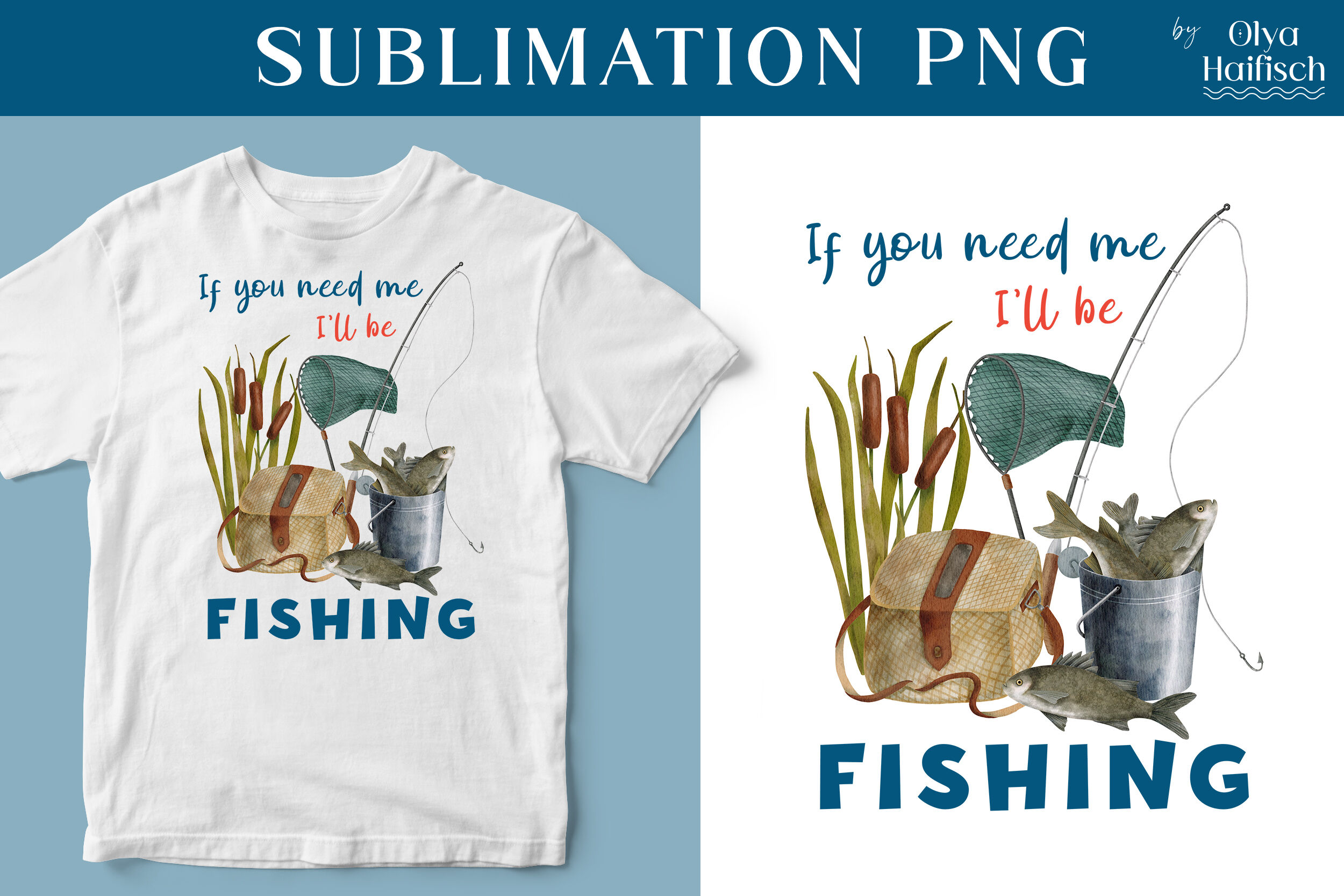 Fishing Quote Sublimation PNG. Summer Sayings Shirt Design By Olya Haifisch