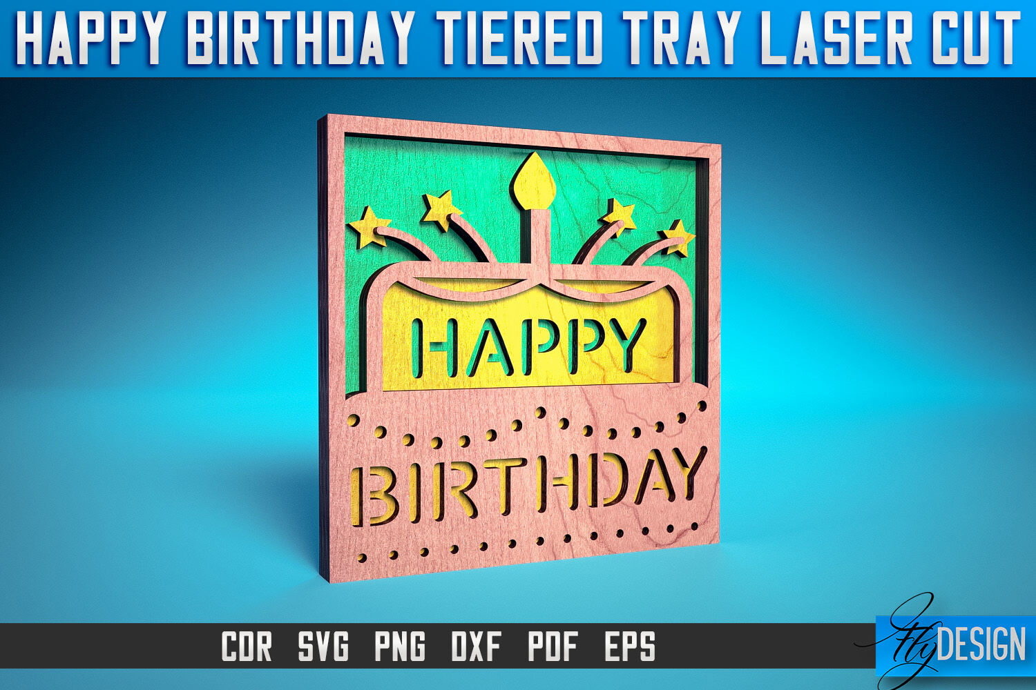 Happy Birthday Tiered Tray Laser Cut SVG | Tiered Tray Laser Cut SVG By ...