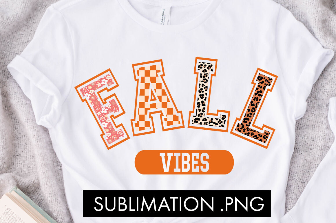 Fall Vibes PNG Sublimation By Freeling Design House | TheHungryJPEG