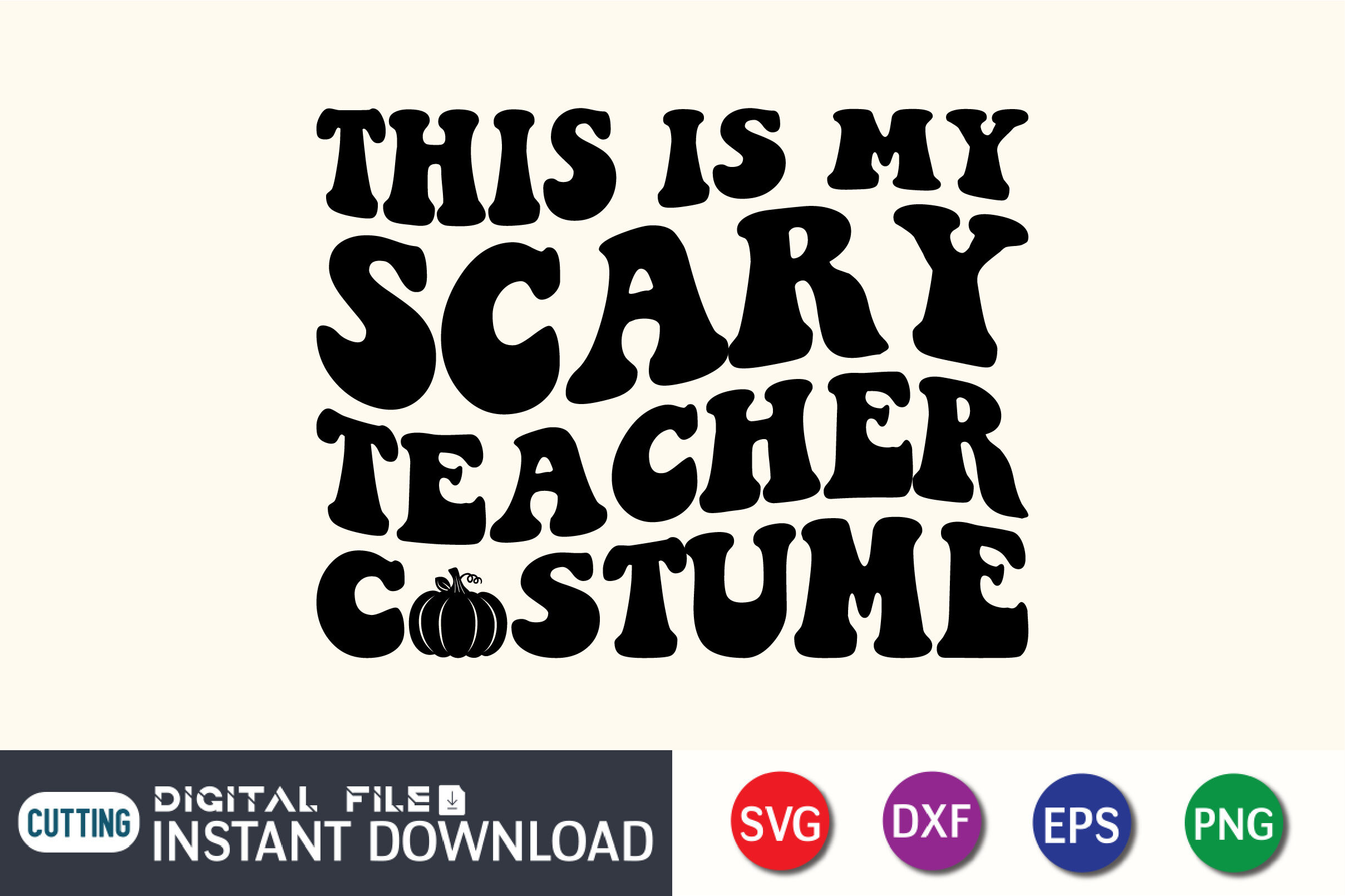 This is My Scary Teacher Costume Svg Halloween Teacher Svg 