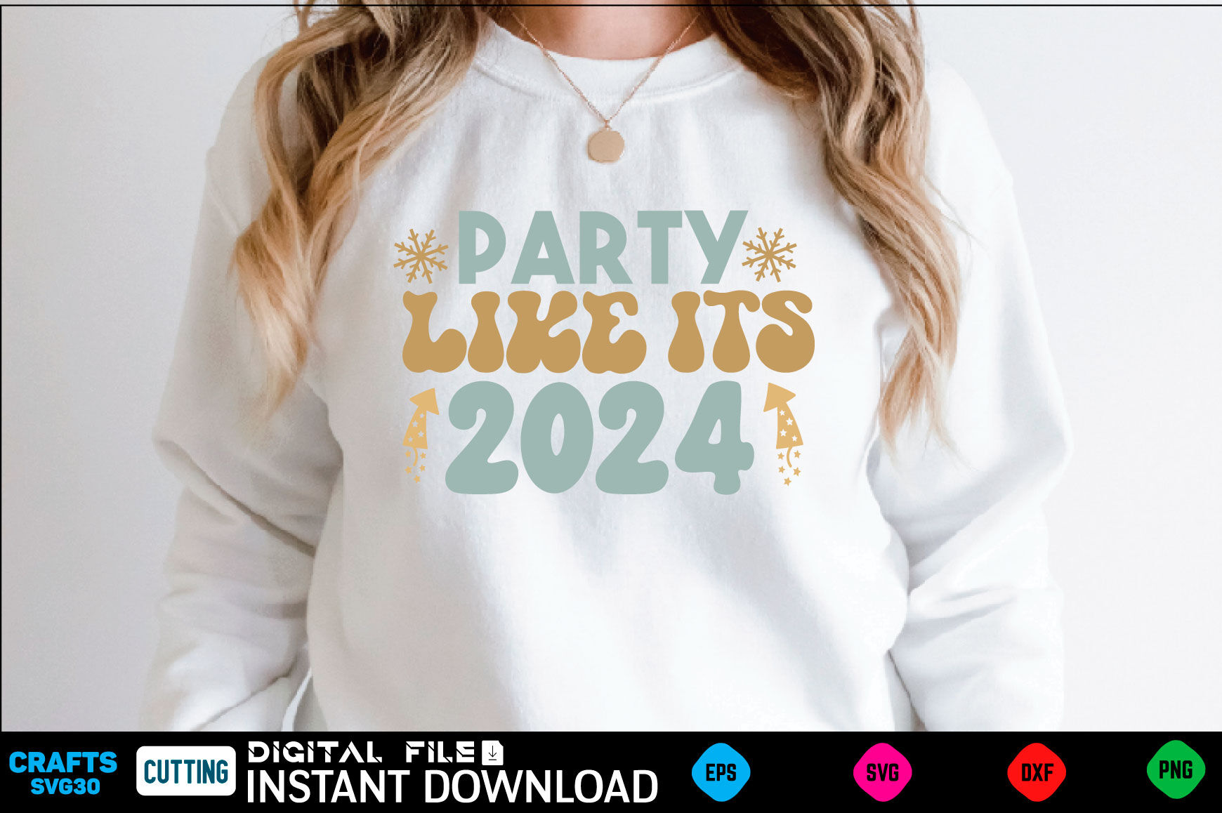 party like its 2024 svg By Print Store TheHungryJPEG