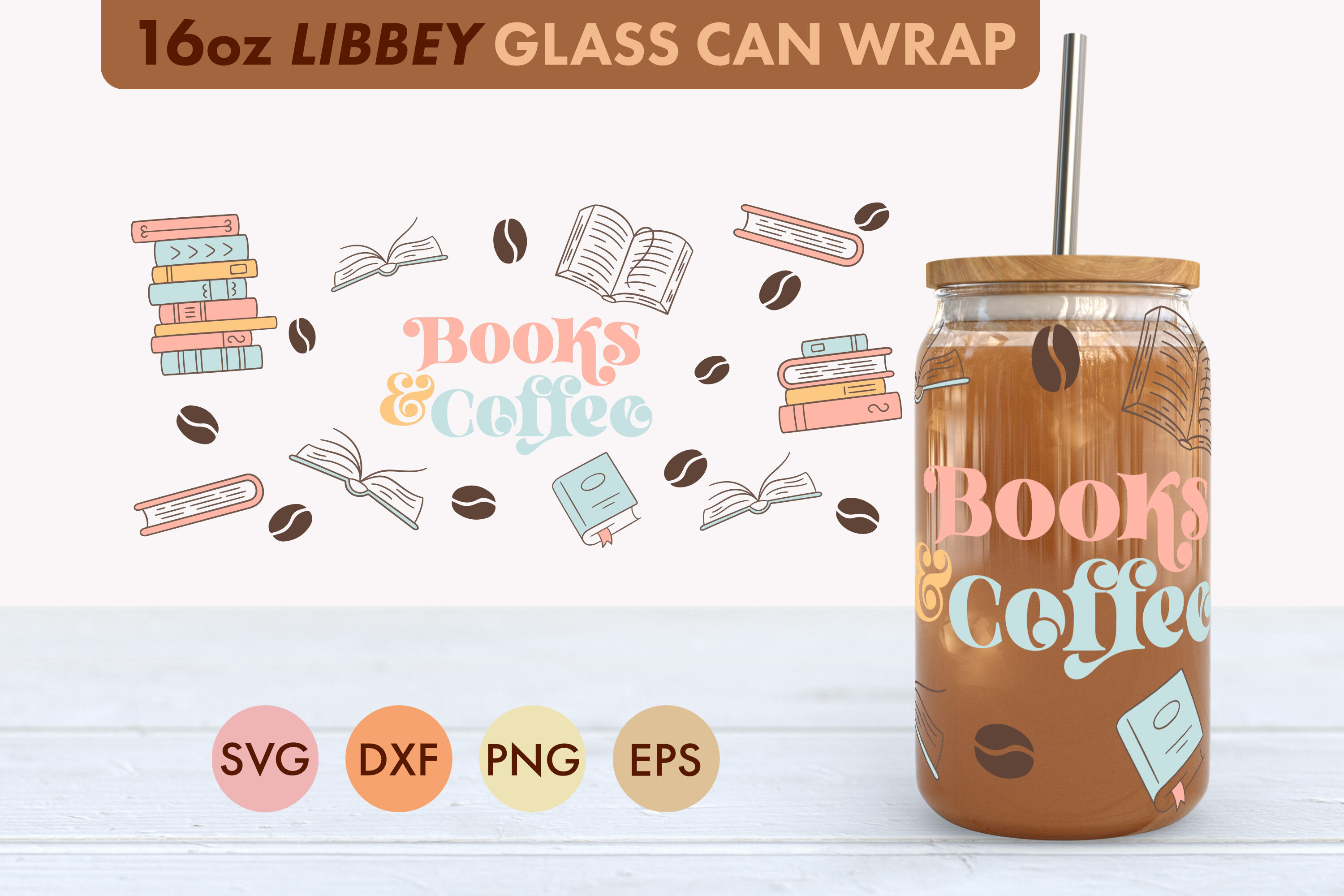 Books And Coffee SVG 16 oz Libbey Glass Can Wrap PNG By