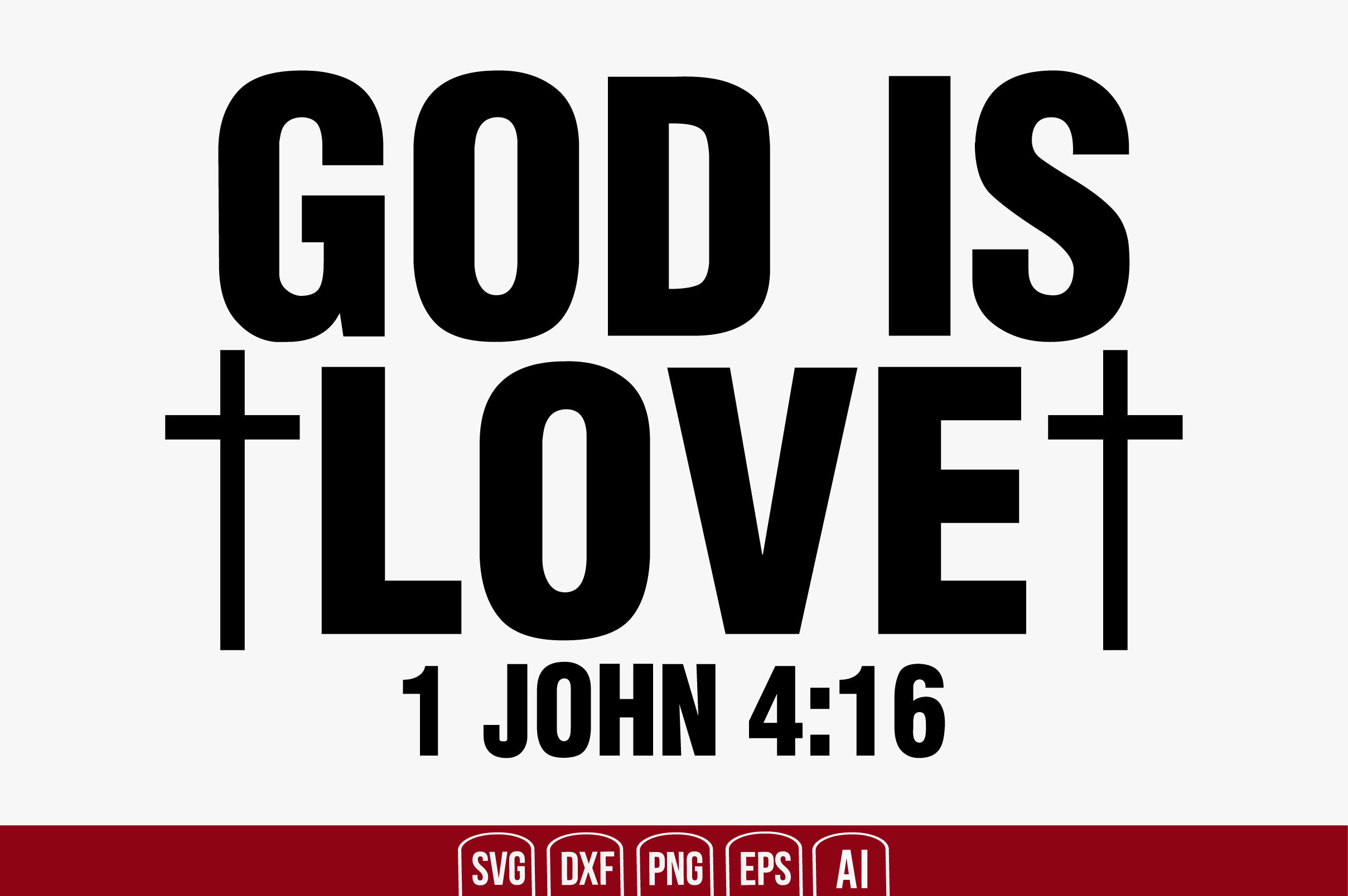 God is Love svg cut file By creativemim | TheHungryJPEG