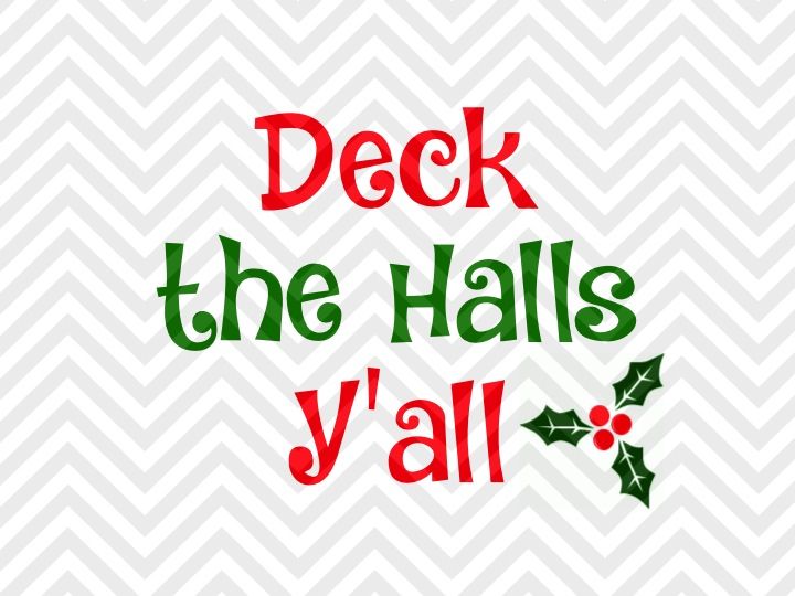 Deck The Halls Y All Christmas Mistletoe Svg And Dxf Eps Cut File Png Vector Calligraphy Download File Cricut Silhouette By Kristin Amanda Designs Svg Cut Files Thehungryjpeg Com