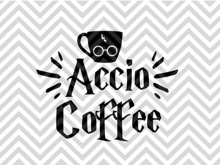 Download Accio Coffee Harry Potter Inspired Svg And Dxf Eps Cut File Cricut Silhouette By Kristin Amanda Designs Svg Cut Files Thehungryjpeg Com