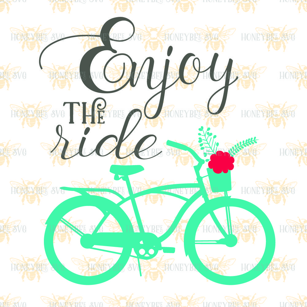 Enjoy the Ride By Honeybee SVG | TheHungryJPEG
