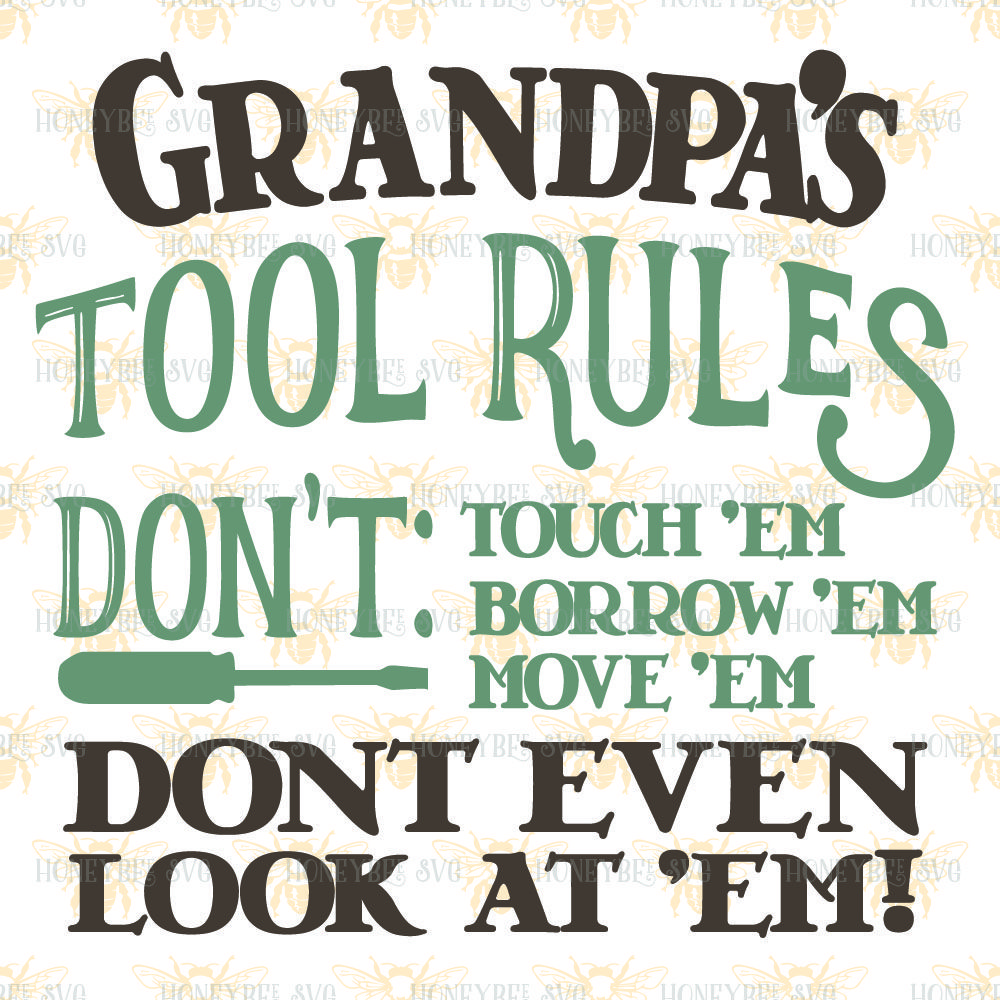 Download Grandpa's Tool Rules By Honeybee SVG | TheHungryJPEG.com