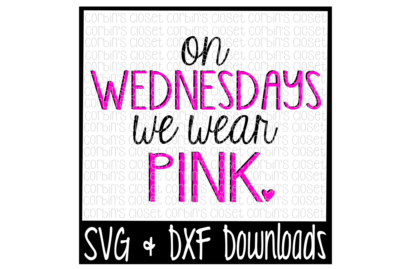 Mean Girls Svg On Wednesdays We Wear Pink Cut File Scalable Vector My Xxx Hot Girl